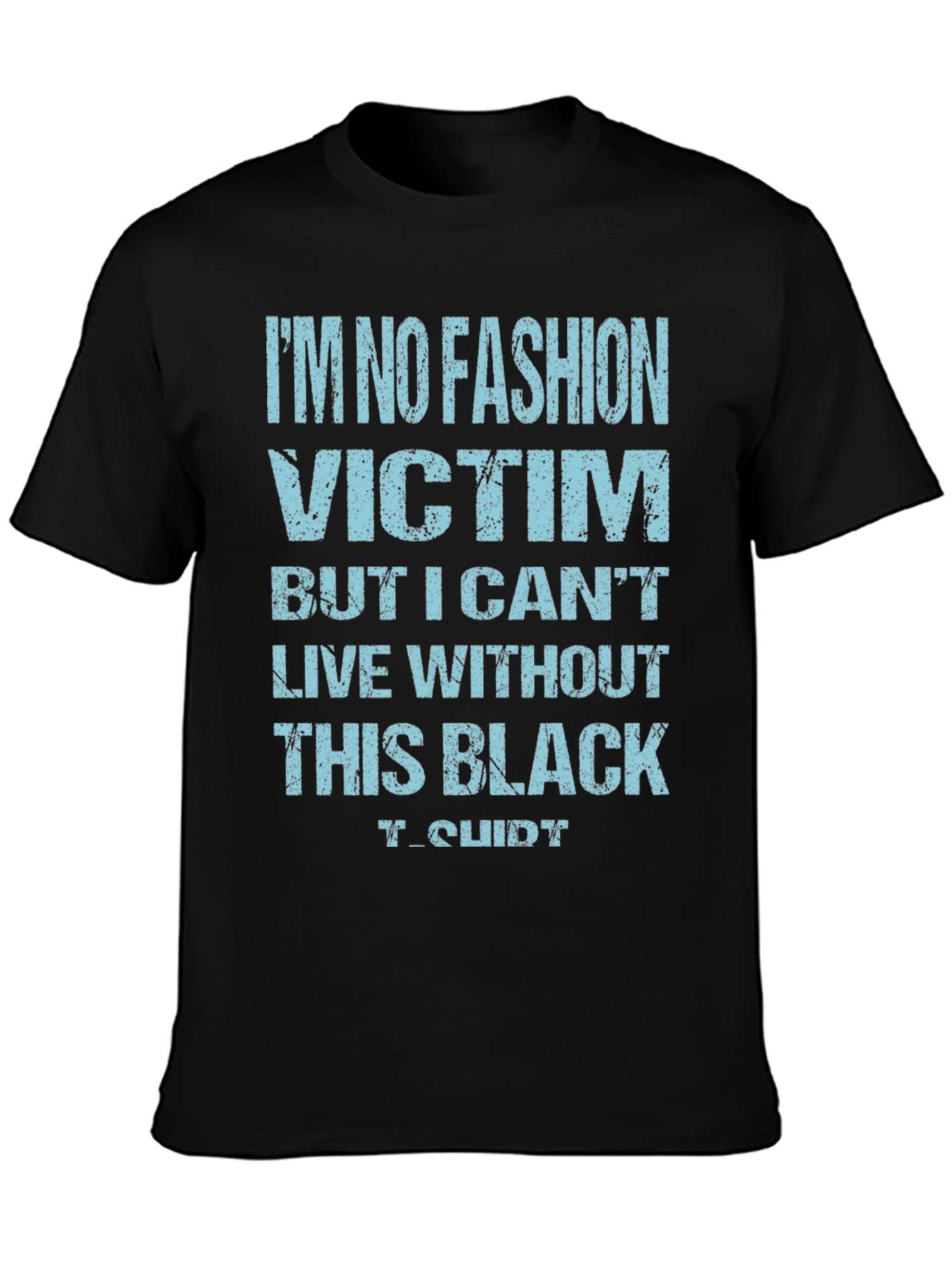 Funny No Fashion Victim Black T-Shirt
