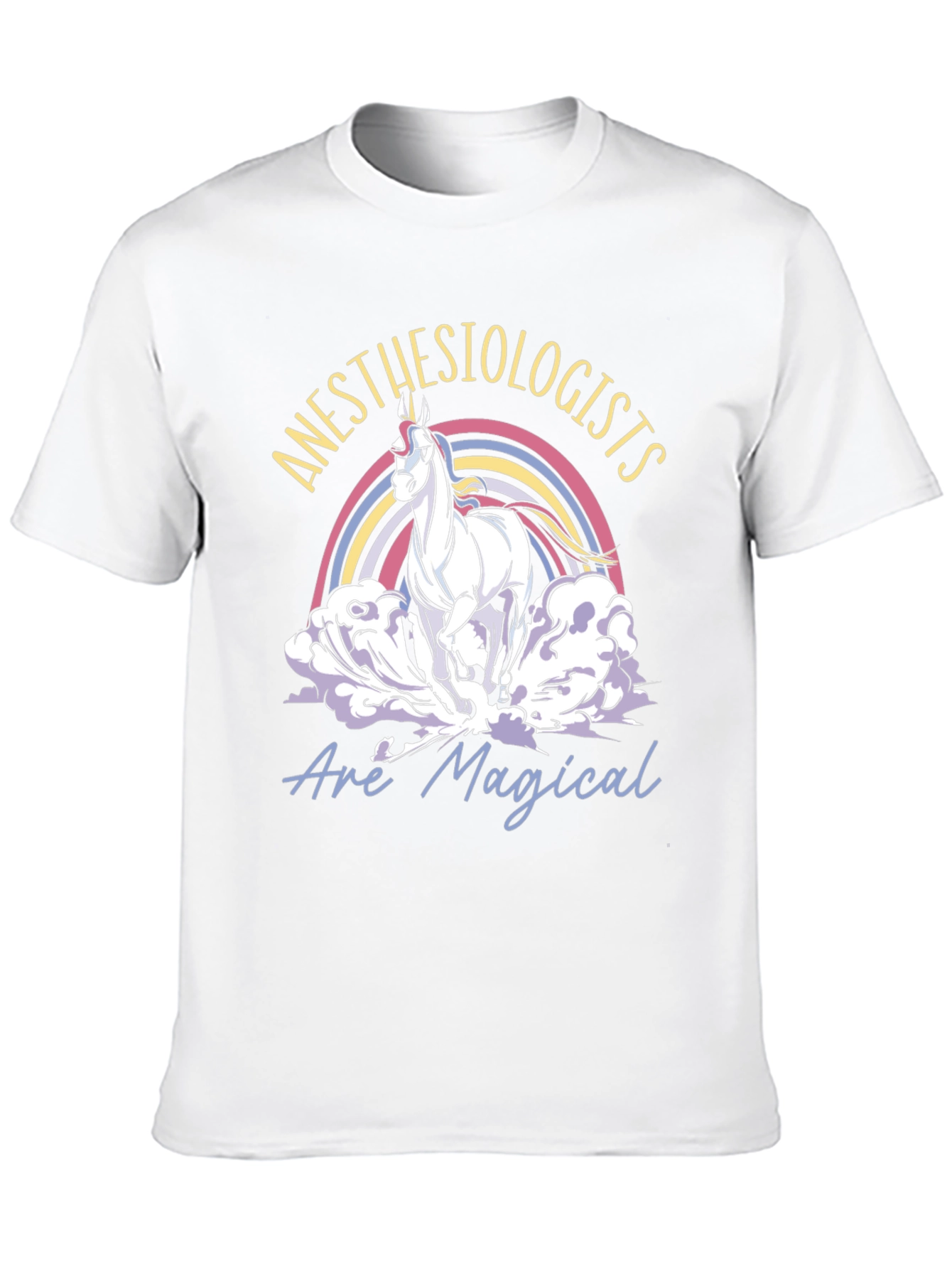 Anesthesiologists Are Magical Unicorn T-Shirt