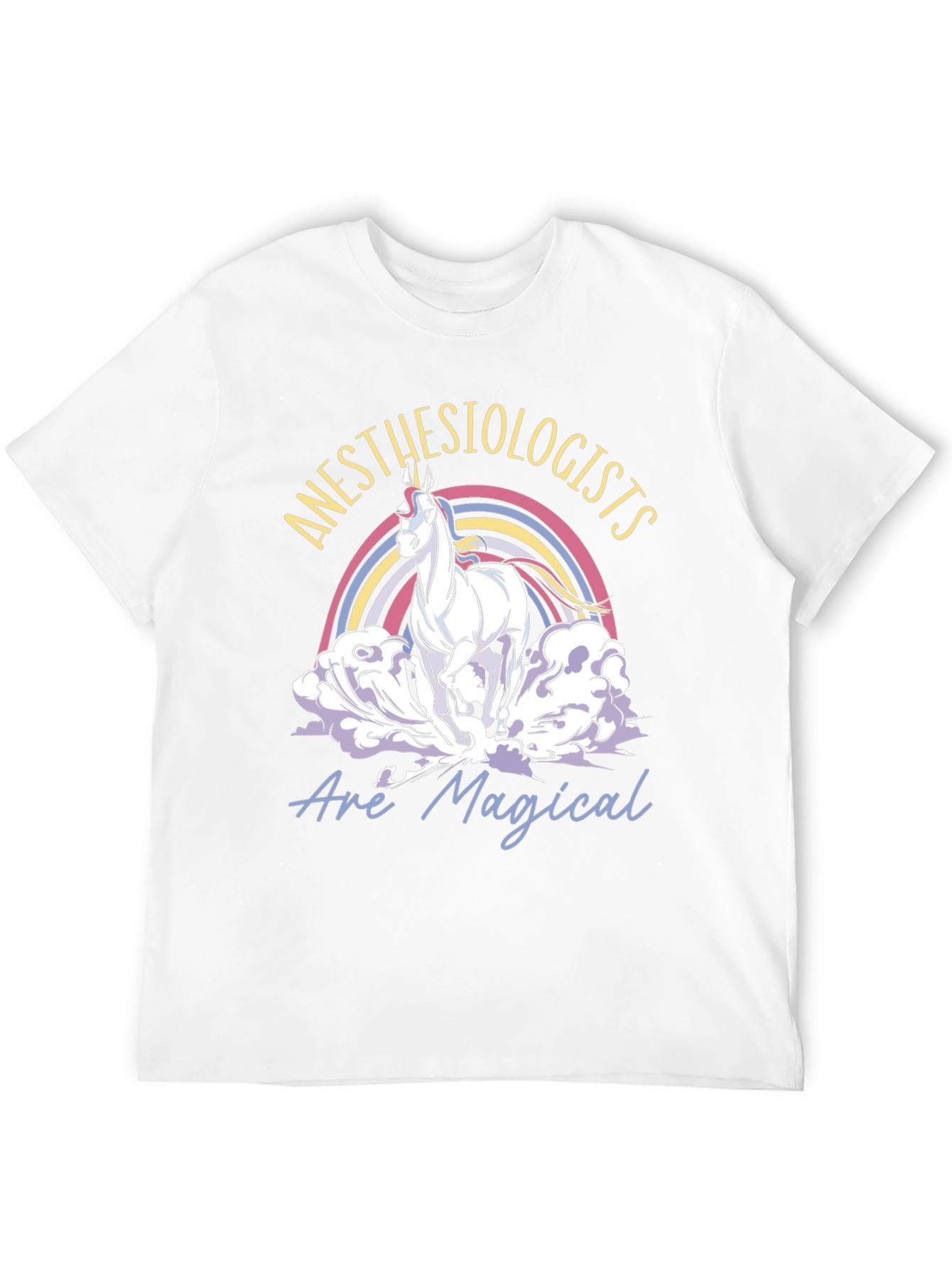 Anesthesiologists Are Magical Unicorn T-Shirt