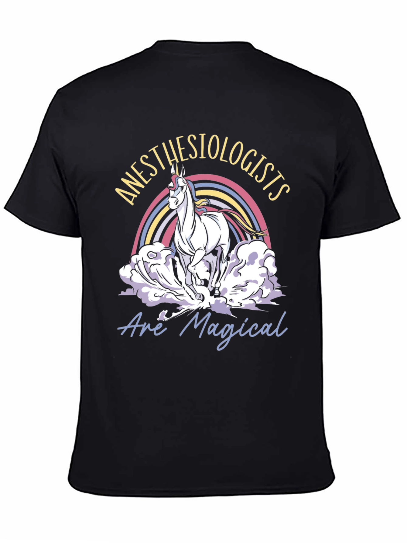 Anesthesiologists Are Magical Unicorn T-Shirt