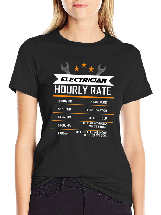 Electrician Hourly Rate Graphic T-Shirt - Funny Job Humor