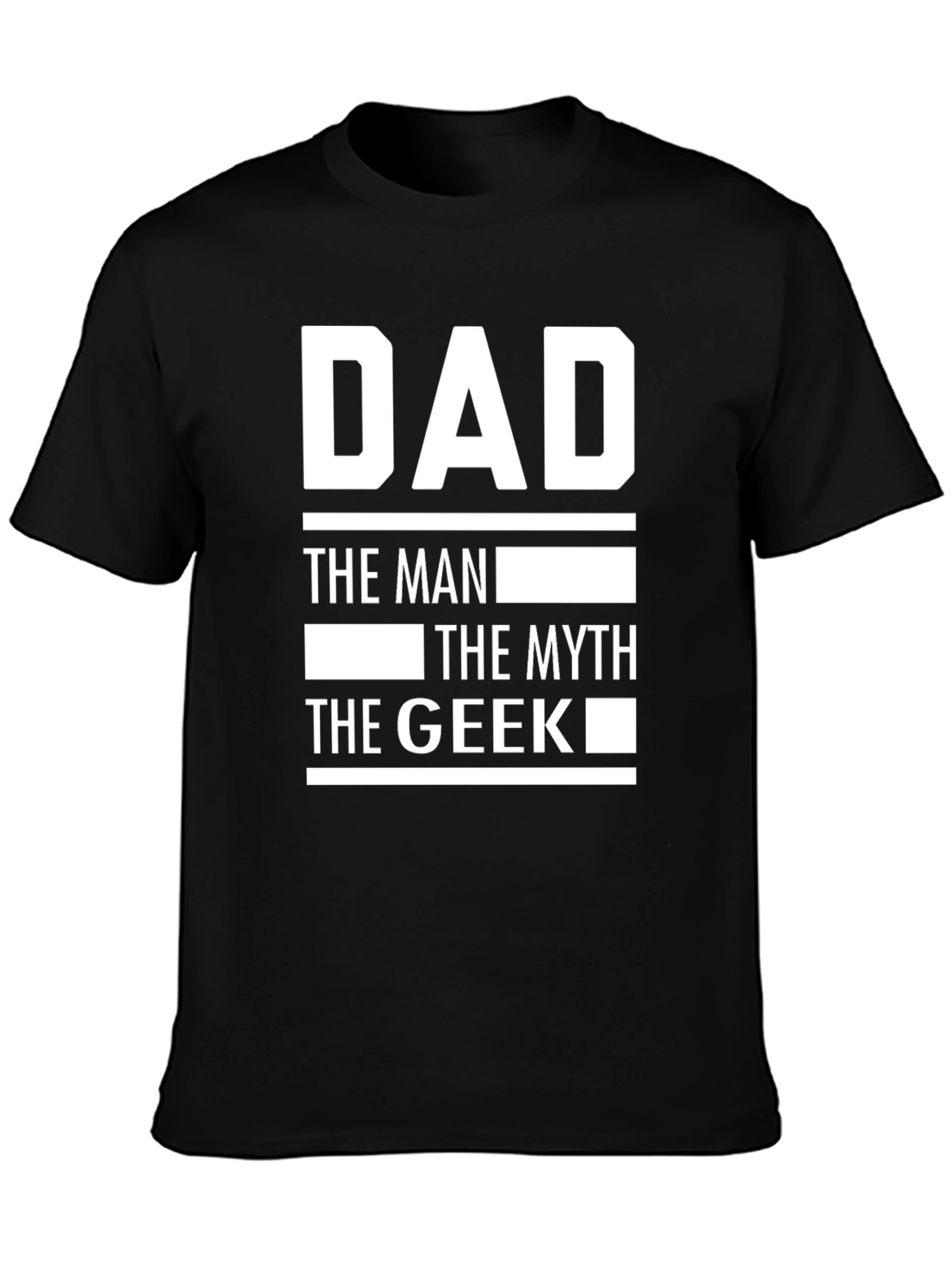 Dad The Man The Myth The Geek Graphic Tee