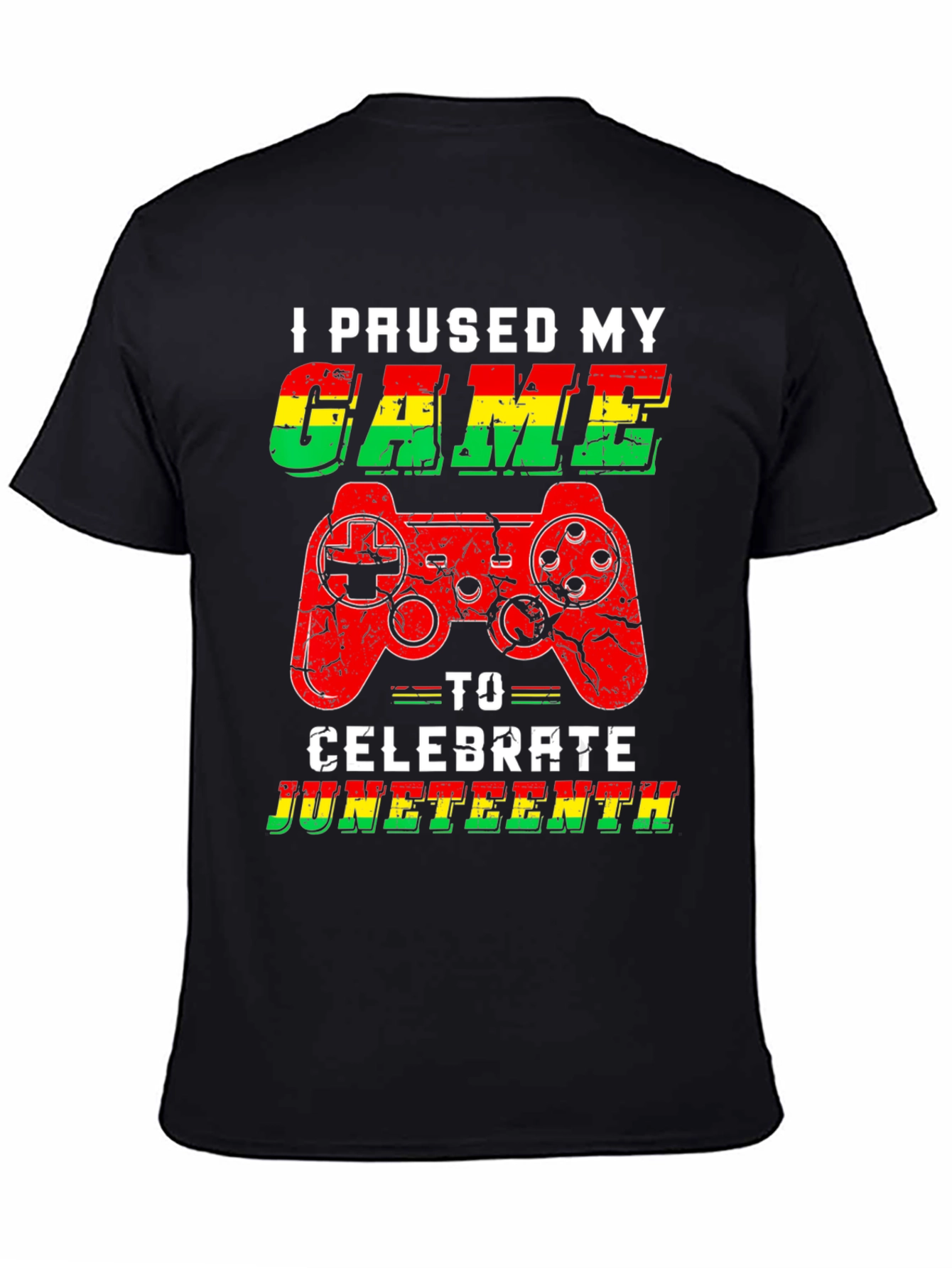 Paused My Game Juneteenth T-Shirt
