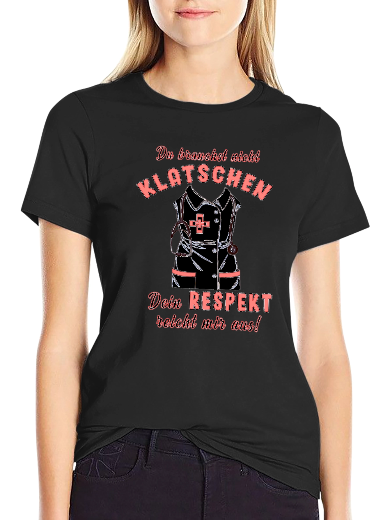 Nurse Humor T-Shirt - Respect Design