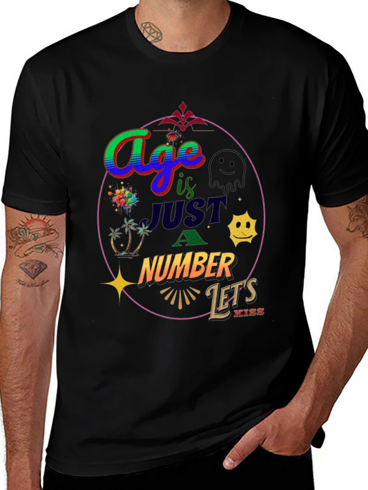 Age is Just a Number Graphic Tee - Quirky Statement Shirt