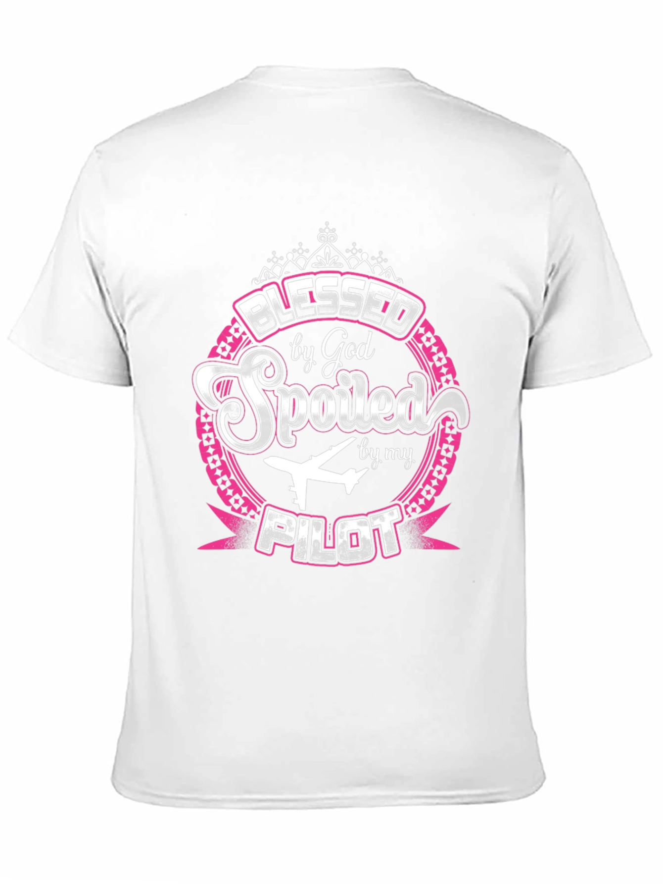 Blessed by God Spoiled by my Pilot T-Shirt