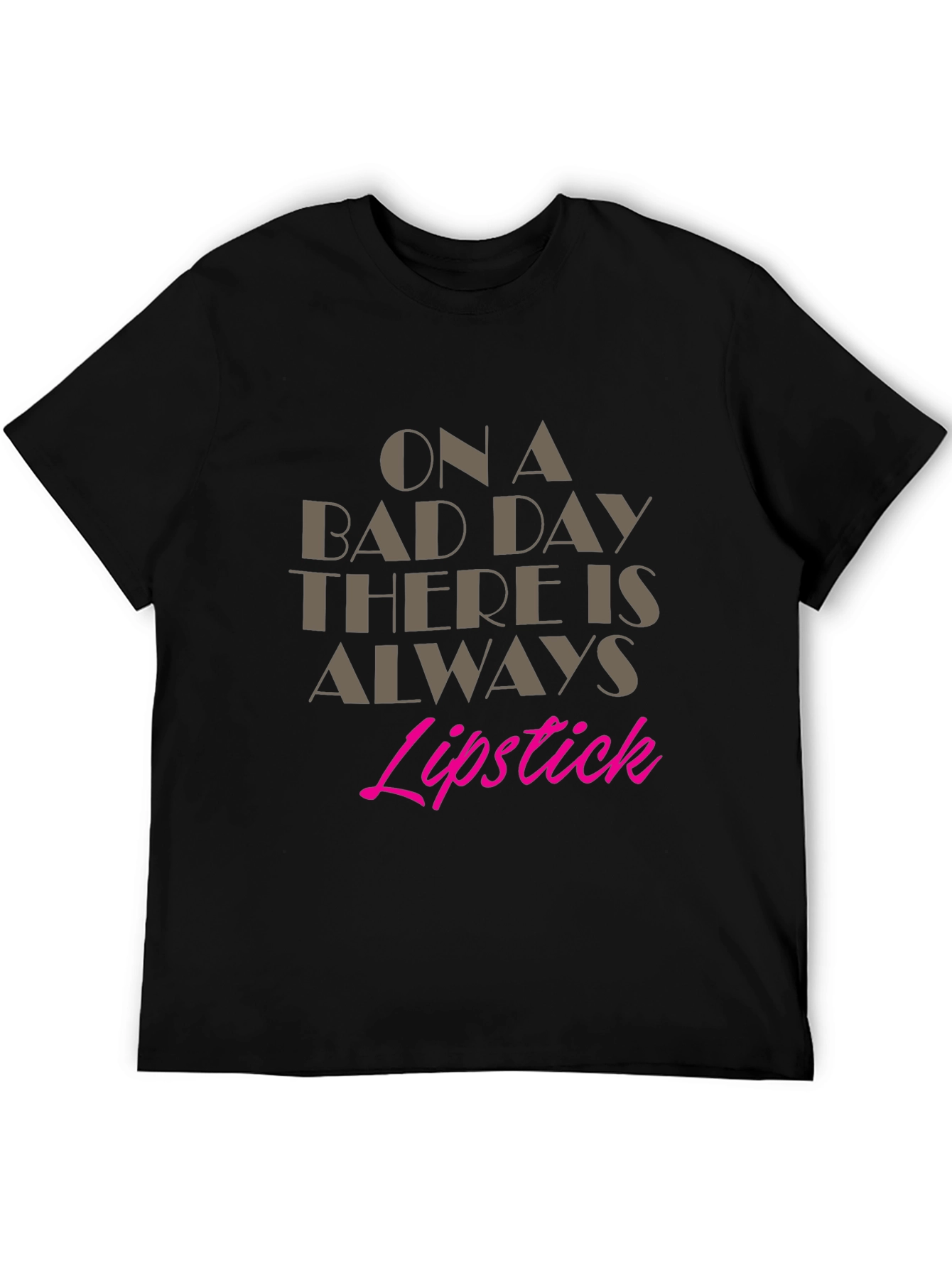 Lipstick Always T-Shirt