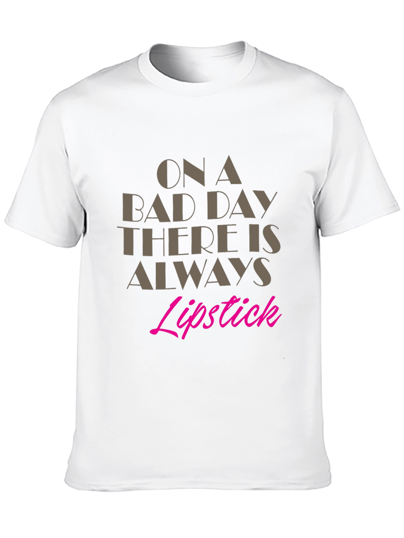 Lipstick Always T-Shirt
