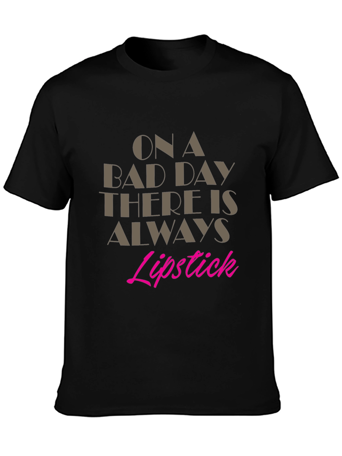 Lipstick Always T-Shirt