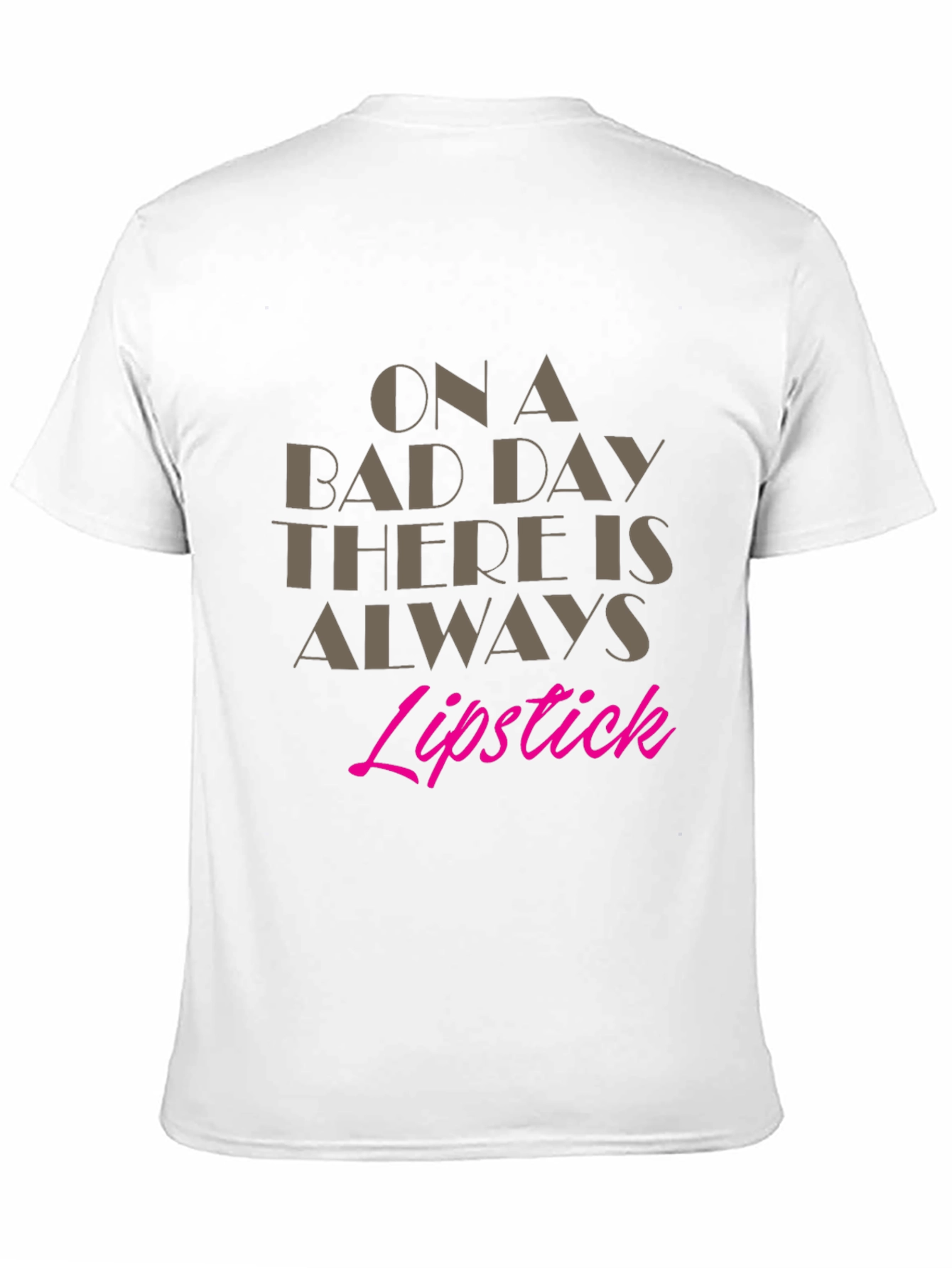 Lipstick Always T-Shirt