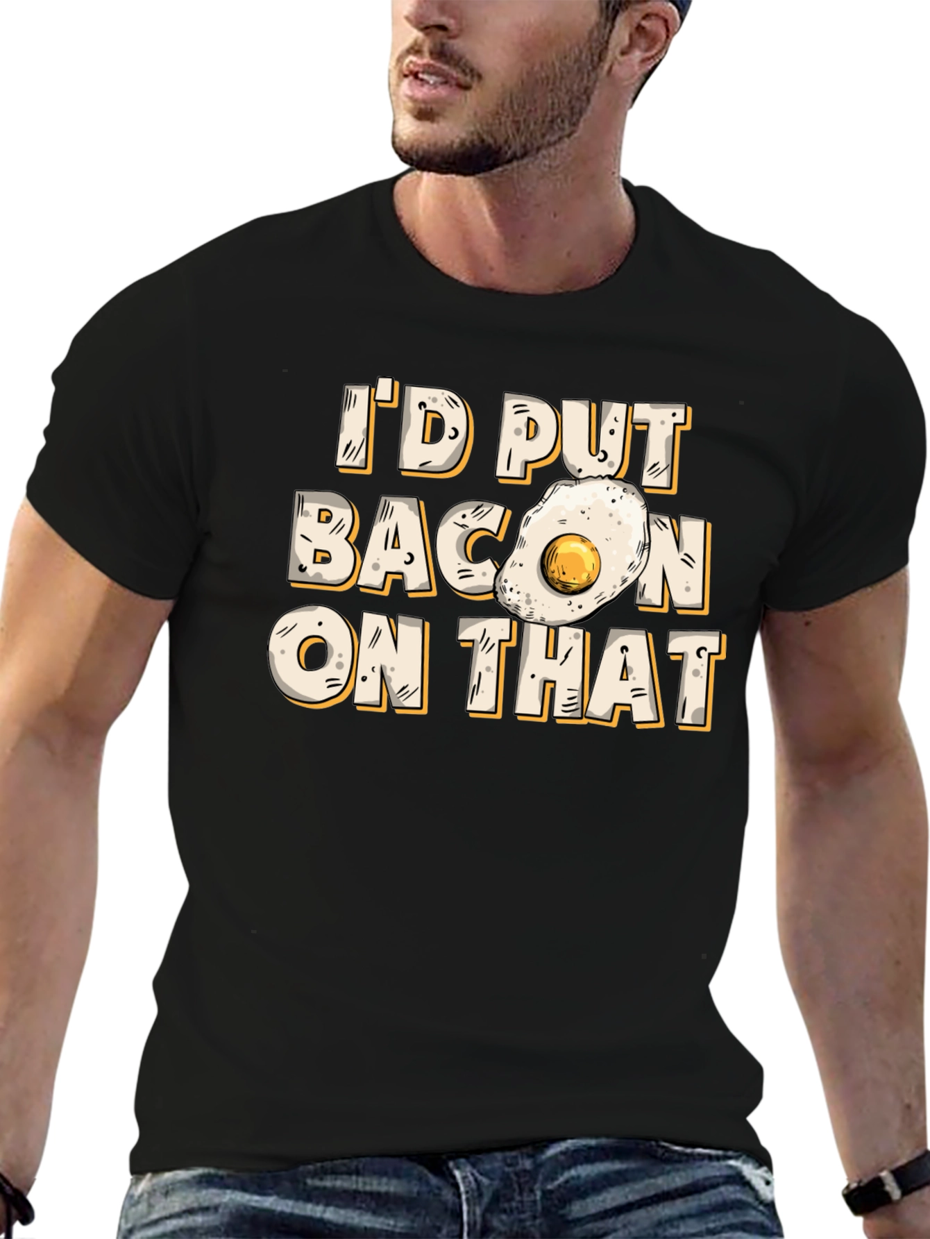 Id Put Bacon On That T-Shirt Foodie Gift