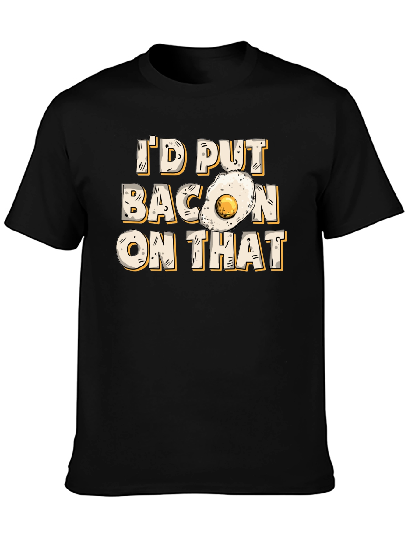 Id Put Bacon On That T-Shirt Foodie Gift