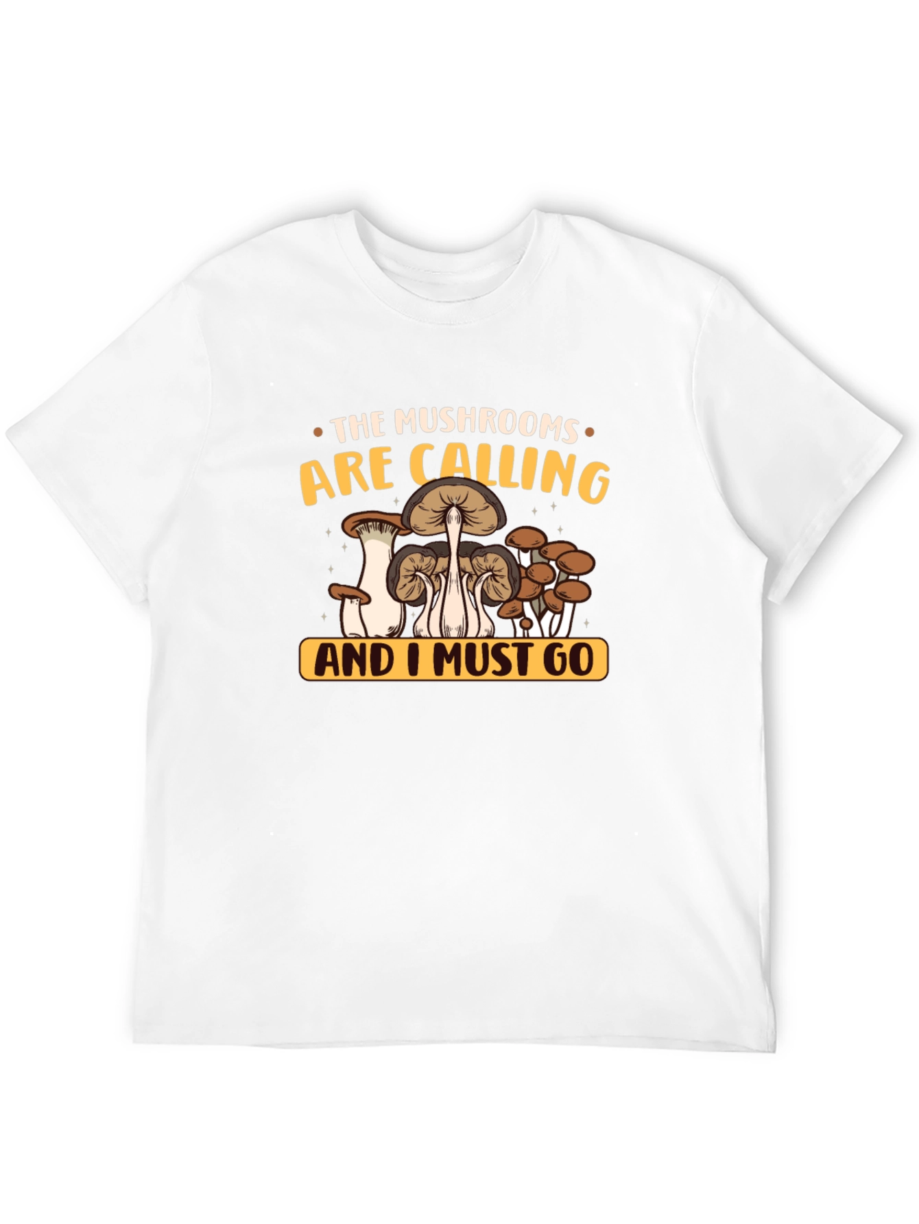 The Mushrooms Are Calling T-Shirt