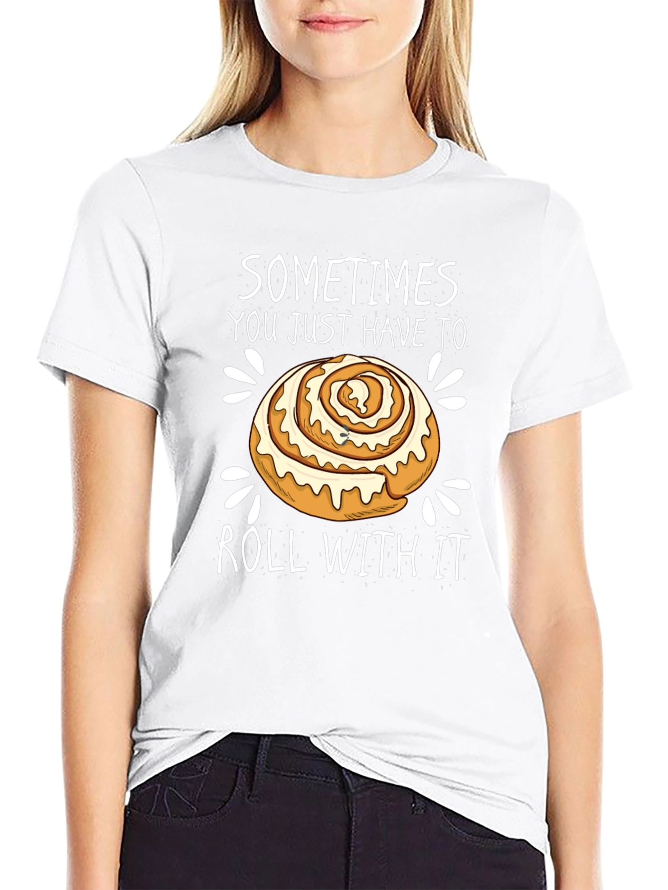 Funny Cinnamon Roll T-Shirt - Roll With It!