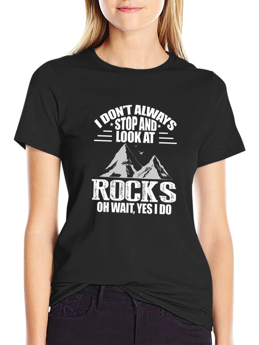 Funny Rock Lover T-Shirt for Geologists & Hikers