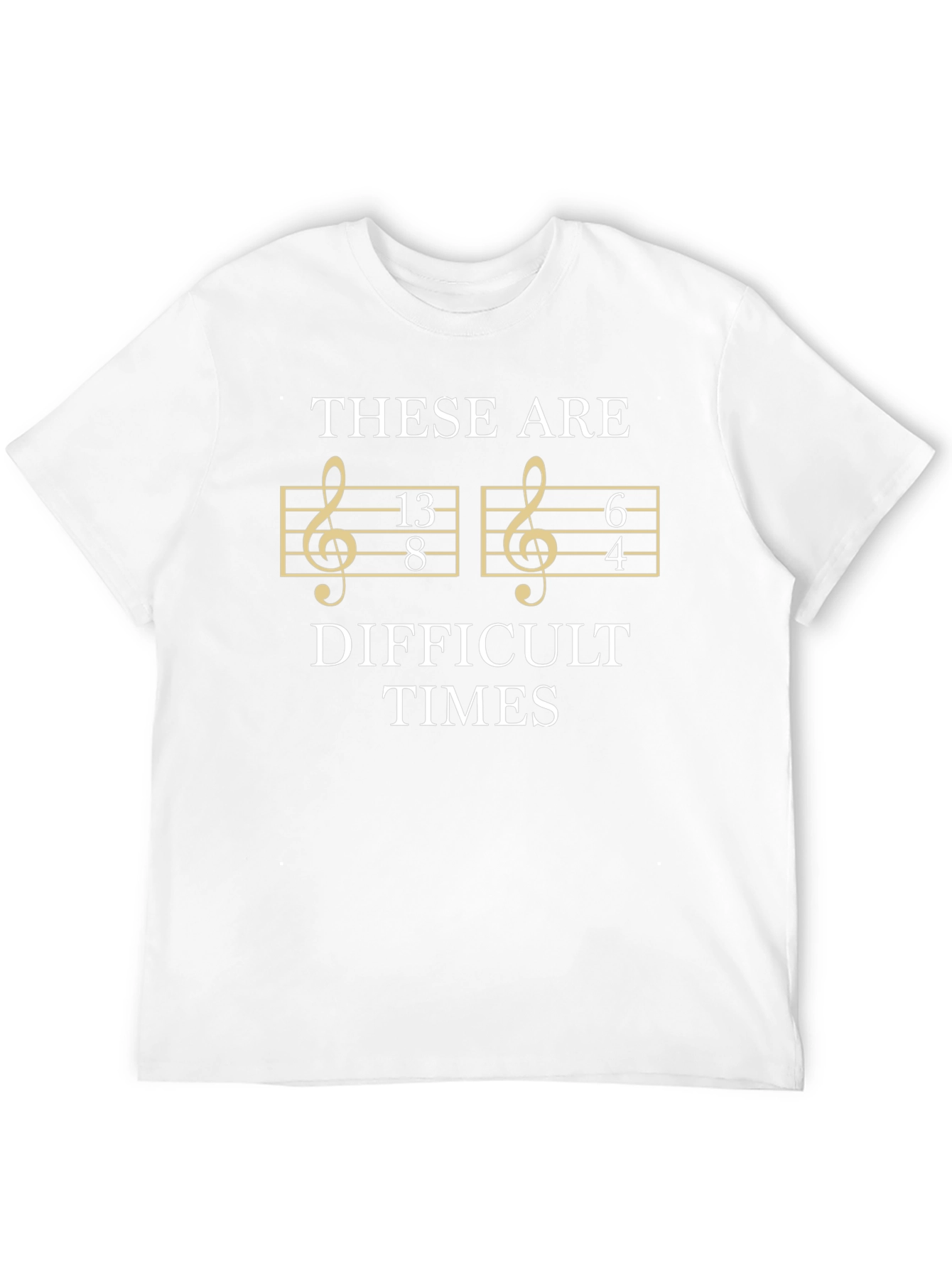 Difficult Times Music T-Shirt
