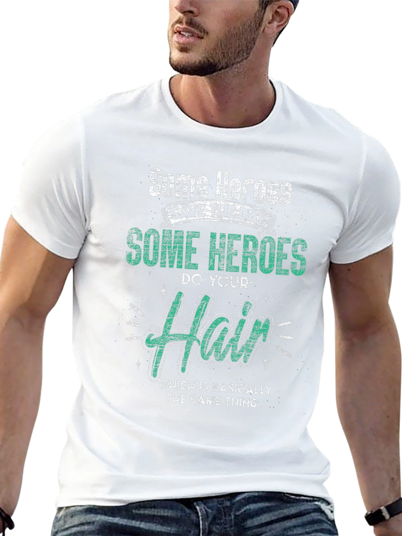 Some Heroes Do Your Hair Graphic T-Shirt