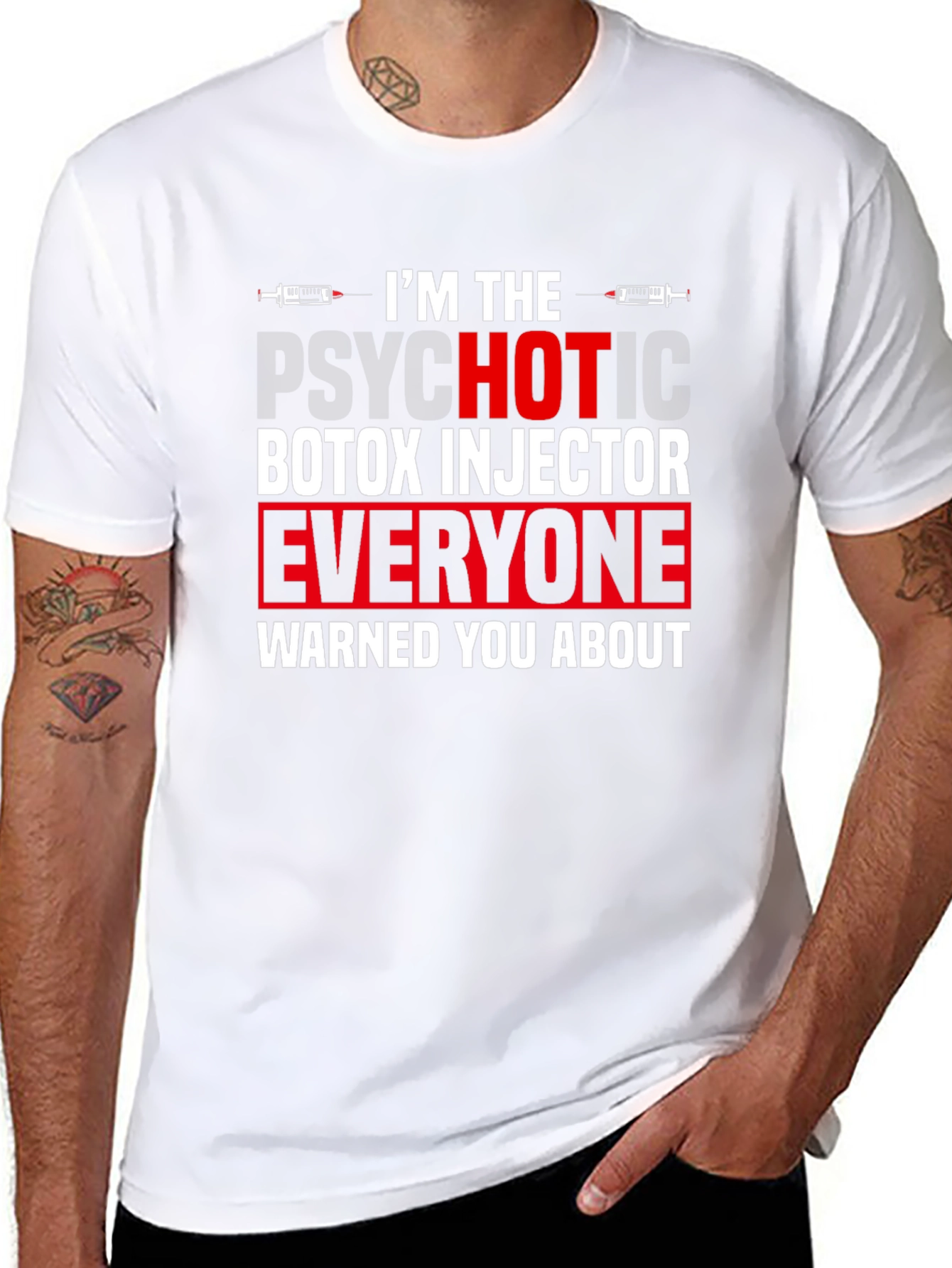 Psychotic Botox Injector Graphic Tee - Unisex