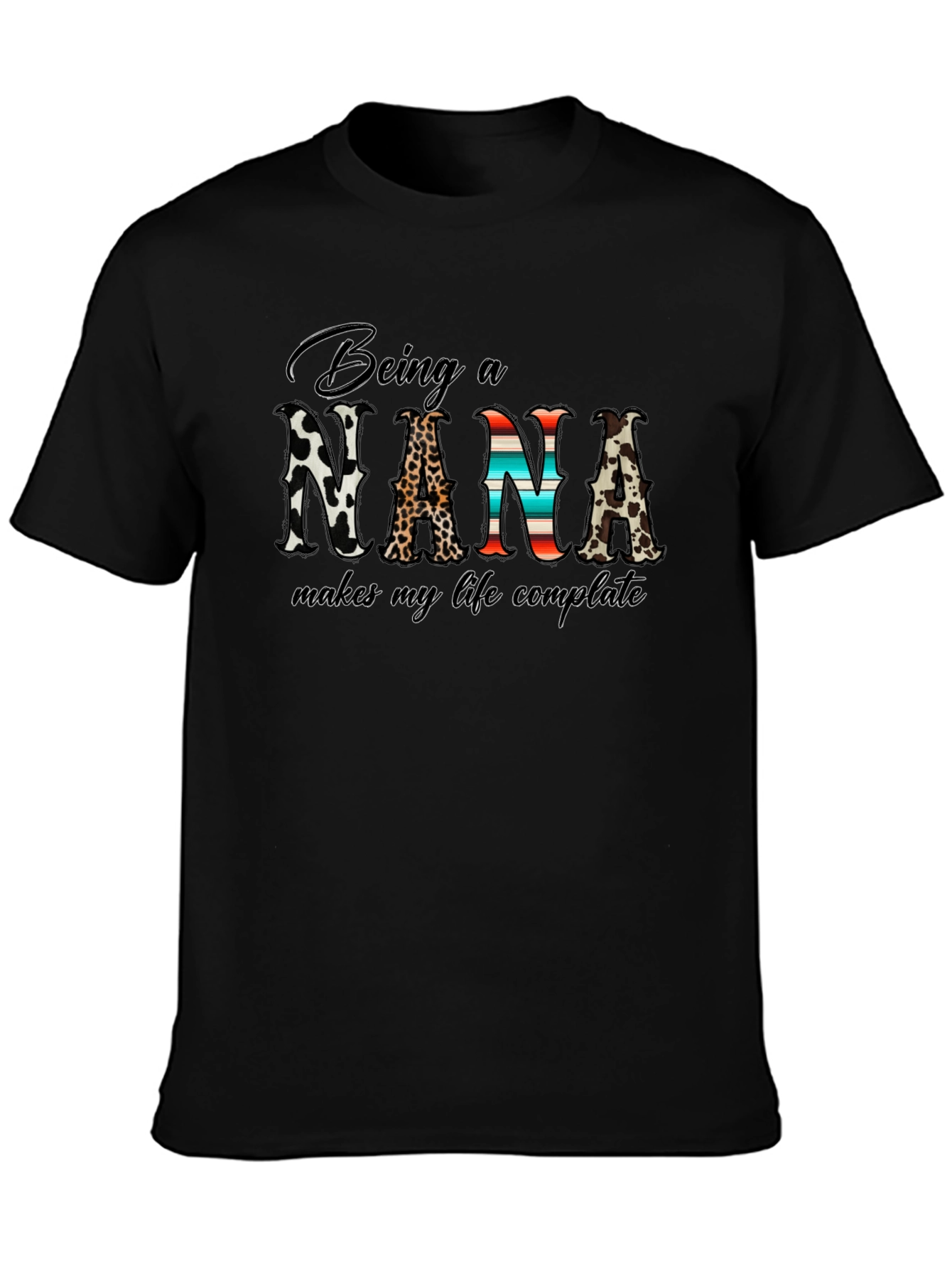 Being a Nana Makes My Life Complete T-Shirt