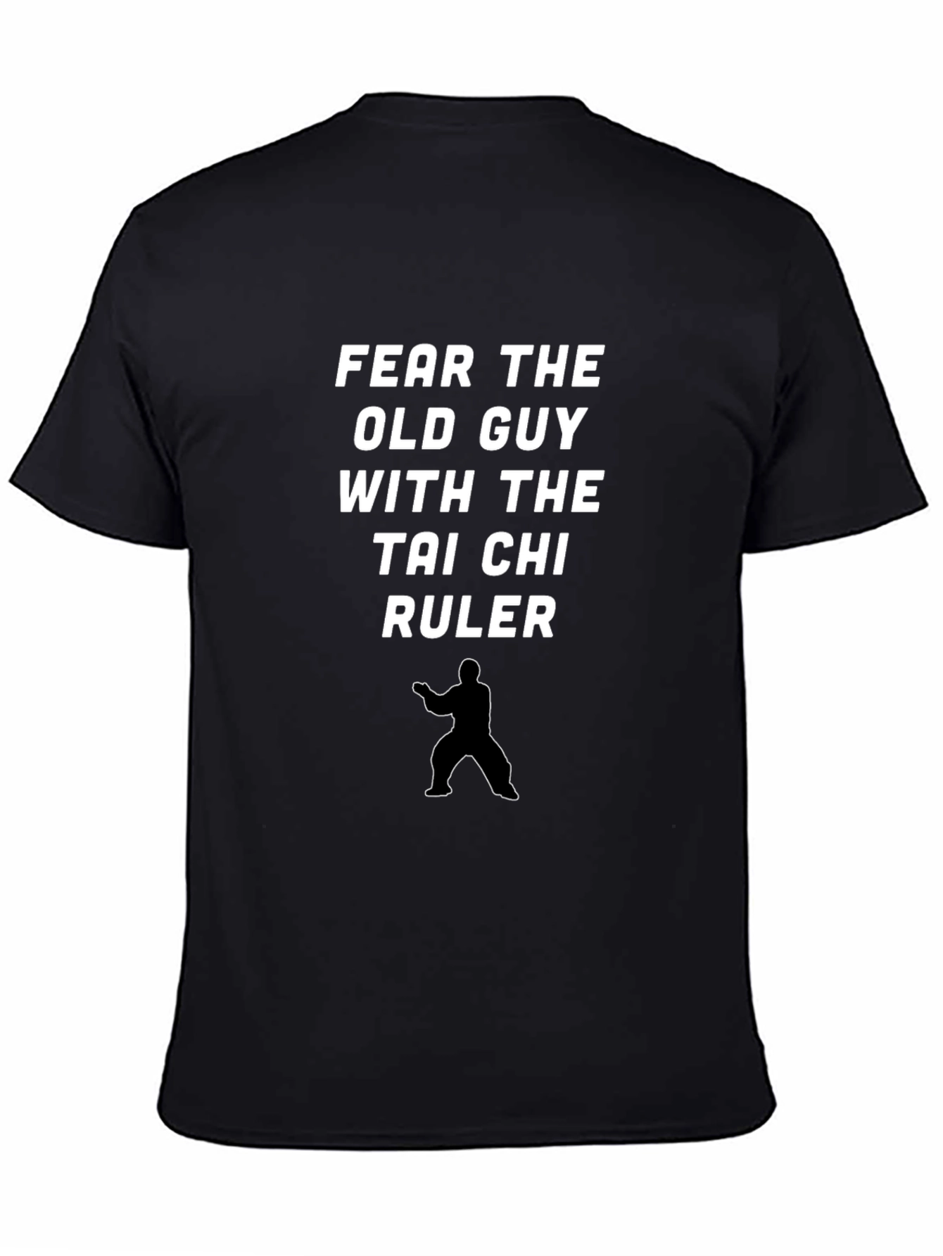 Fear the Old Guy Tai Chi Ruler Black T-Shirt