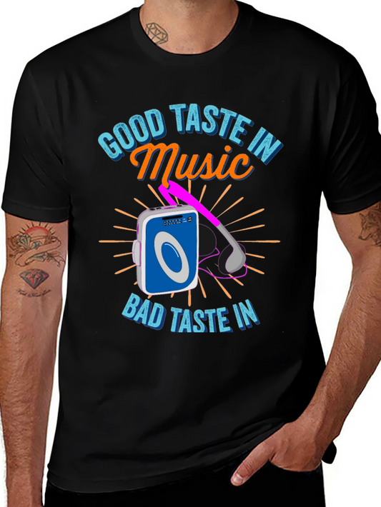 Good Taste in Music T-Shirt