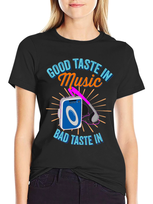 Good Taste in Music T-Shirt