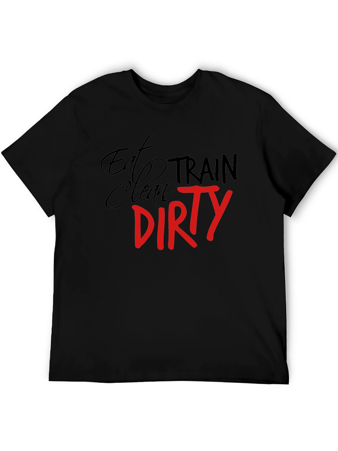 Eat Clean Train Dirty Graphic Tee