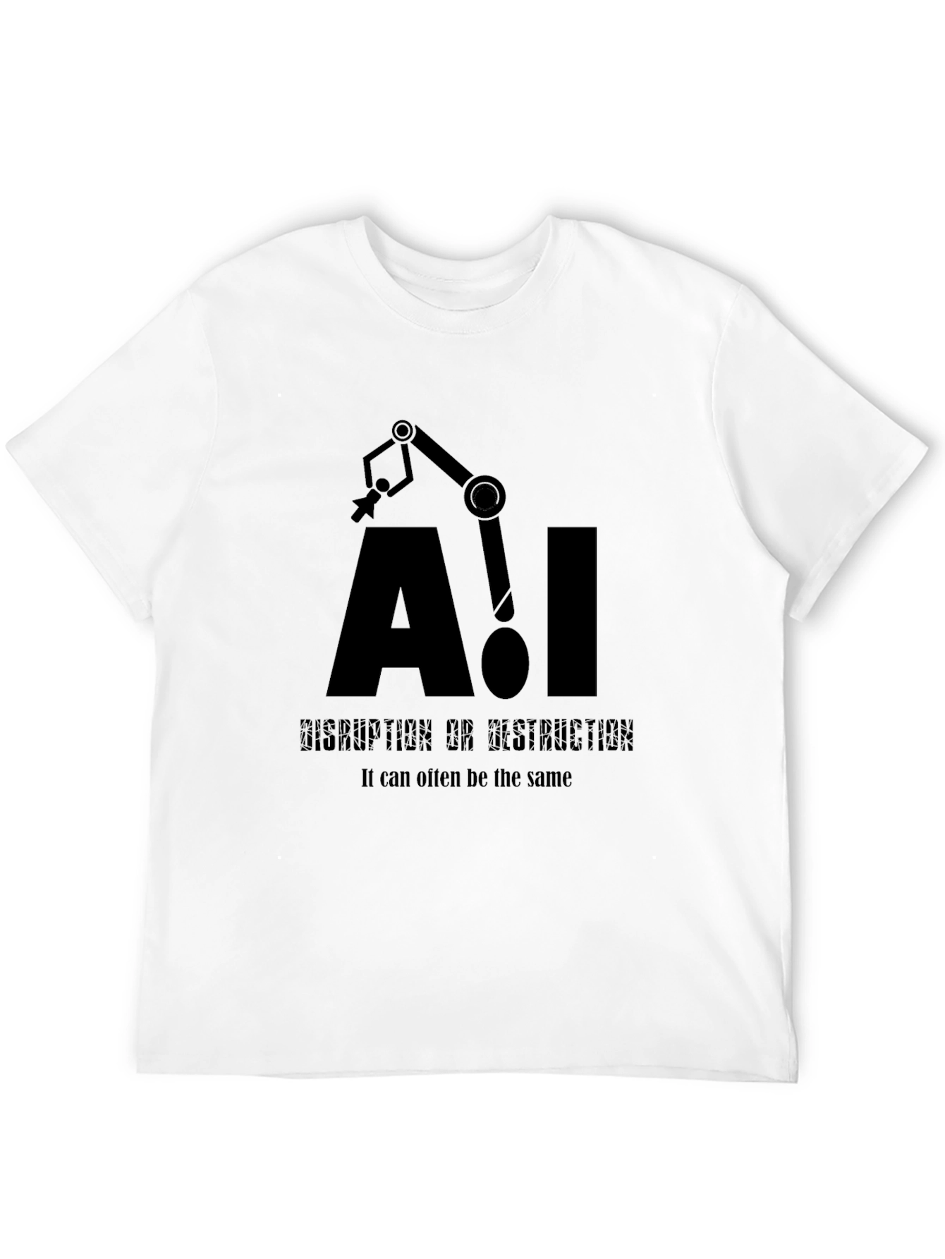 AI Disruption T-Shirt - Tech Humor