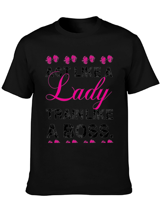 Act Like A Lady Train Like A Boss T-Shirt