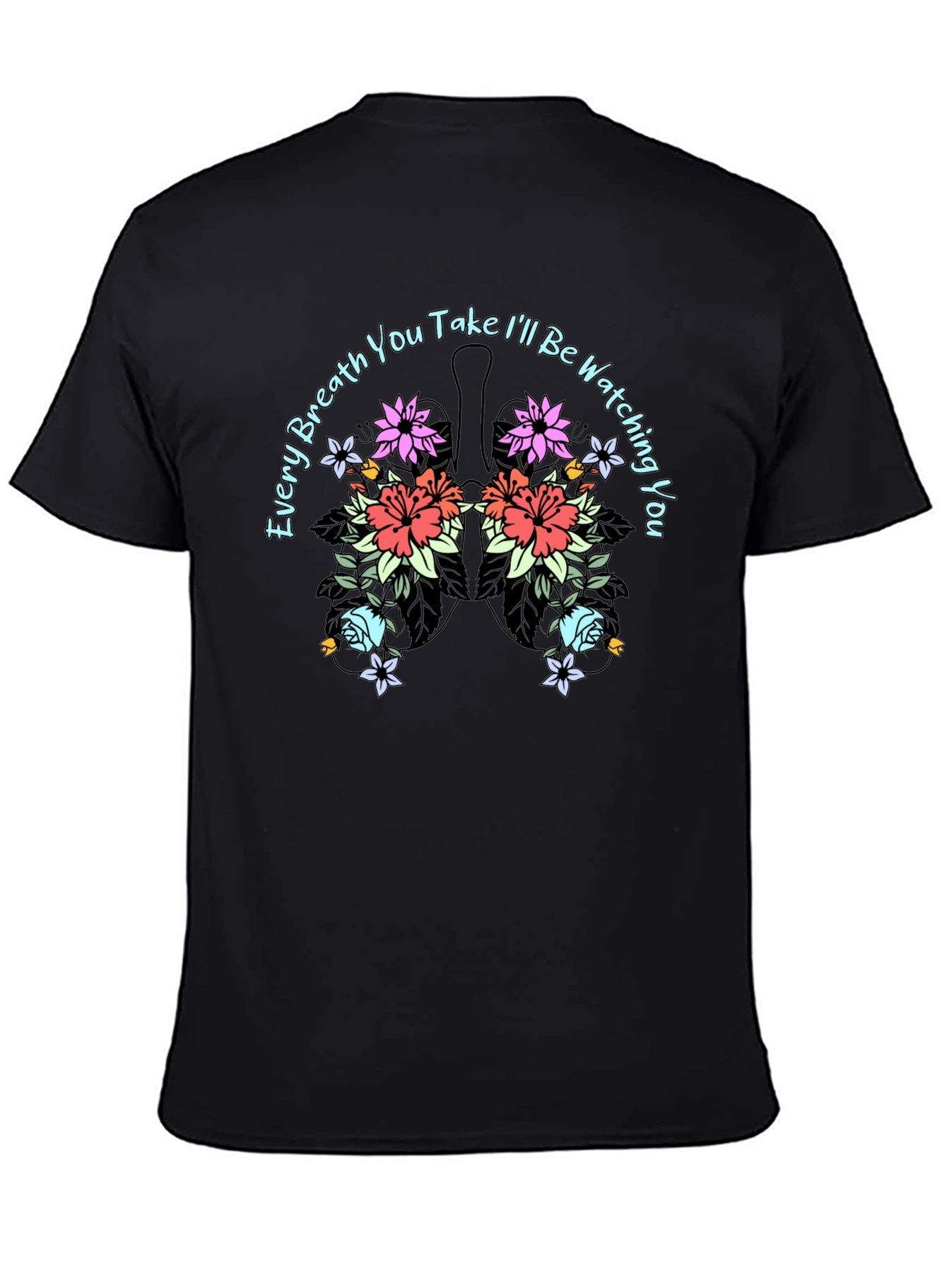 Every Breath T-Shirt - Floral Lung Design