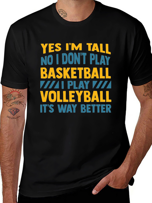 Funny Volleyball T-Shirt: Yes Im Tall I Play Volleyball