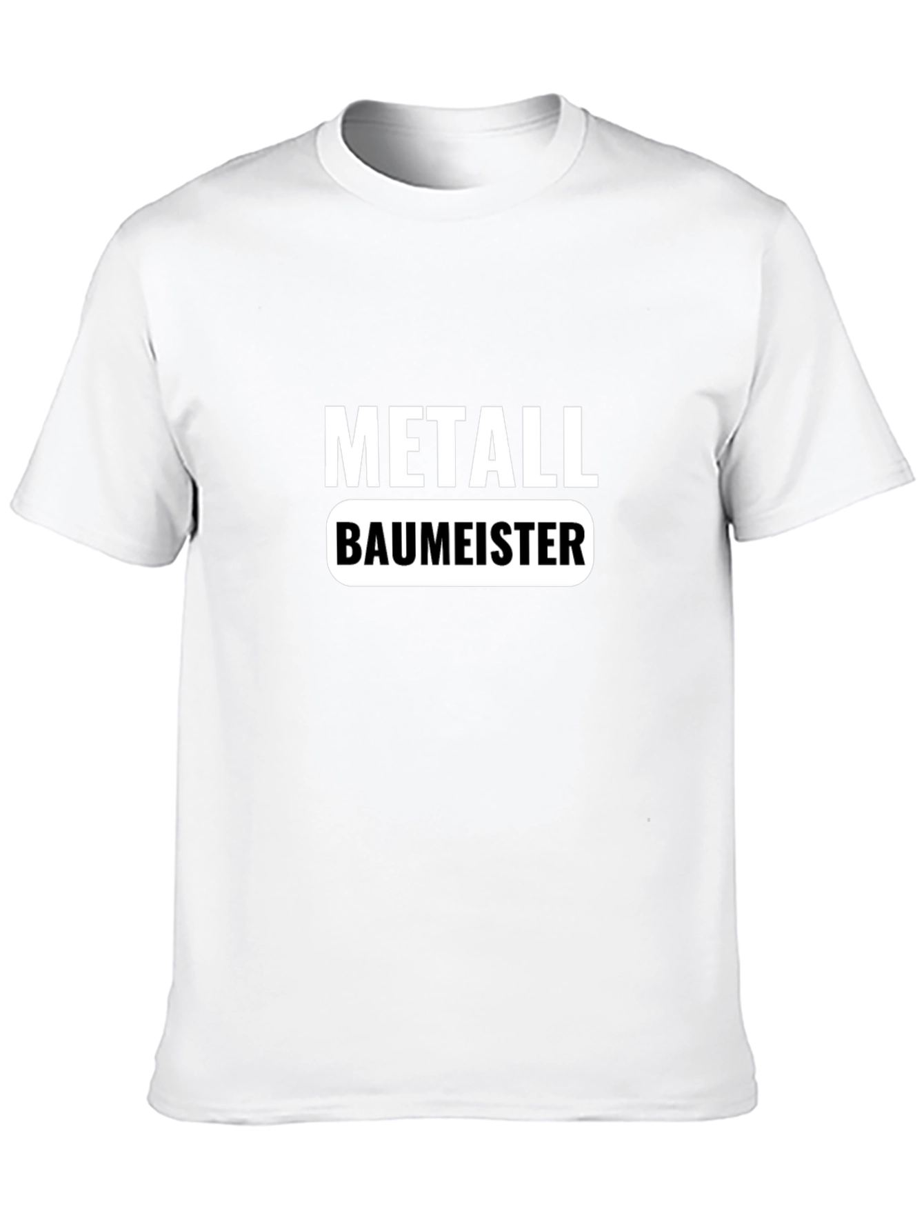 Metallbaumeister Black T-Shirt
