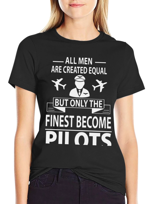 Finest Pilots T-Shirt - All Men Are Created Equal Tee