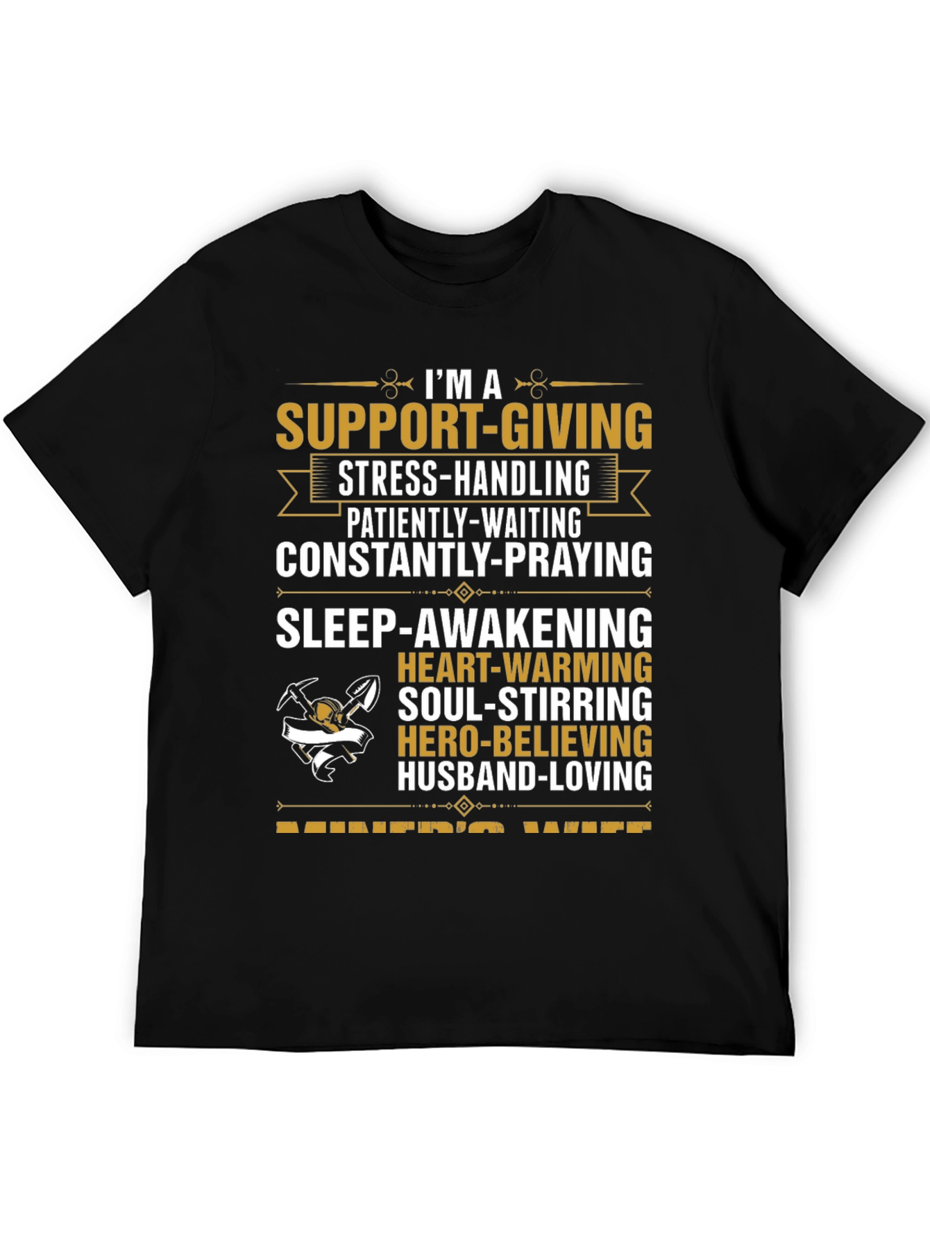Miners Wife Graphic Tee - Support-Giving Hero-Believing