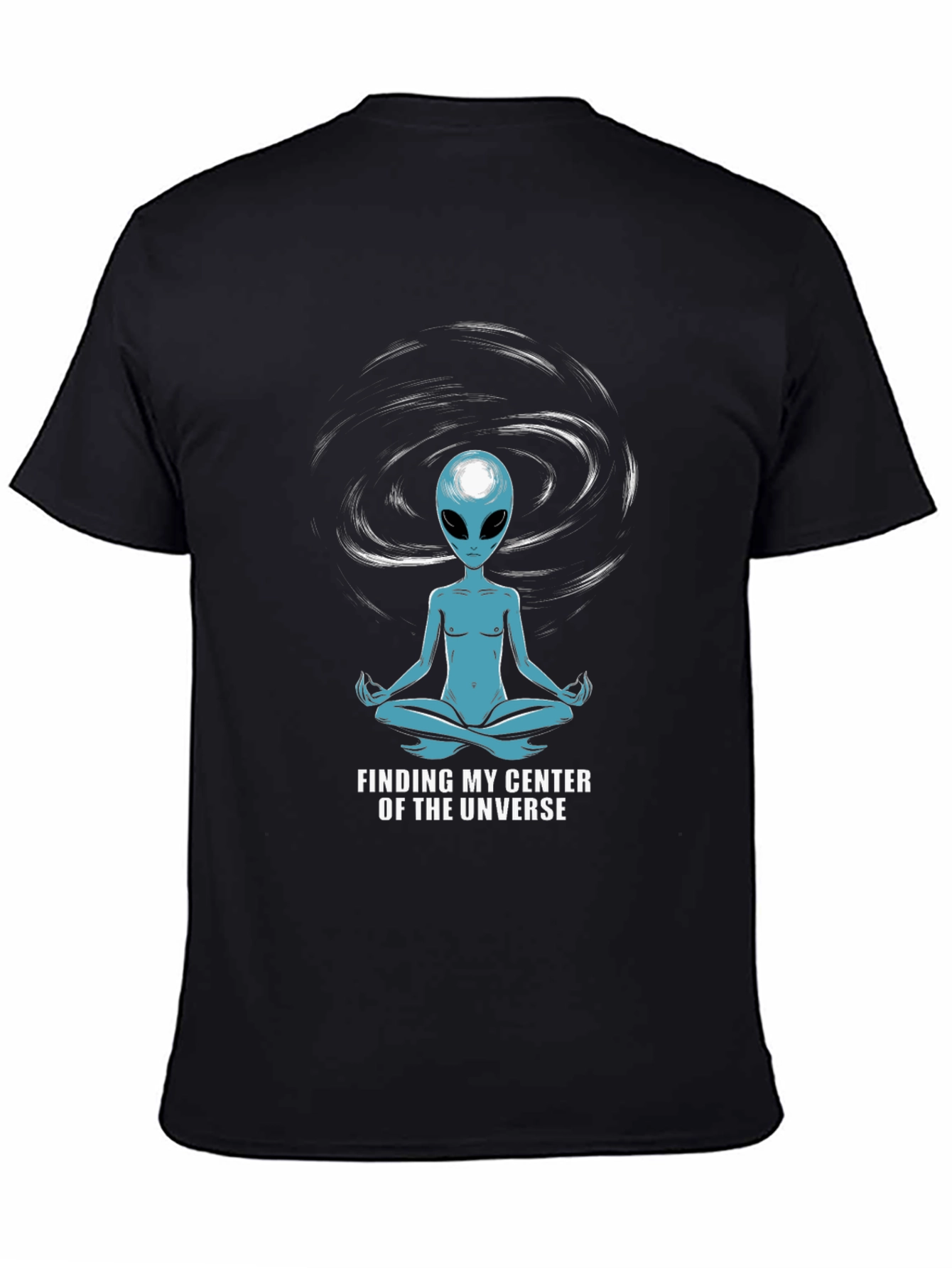 Alien Meditation T-Shirt - Find Your Center