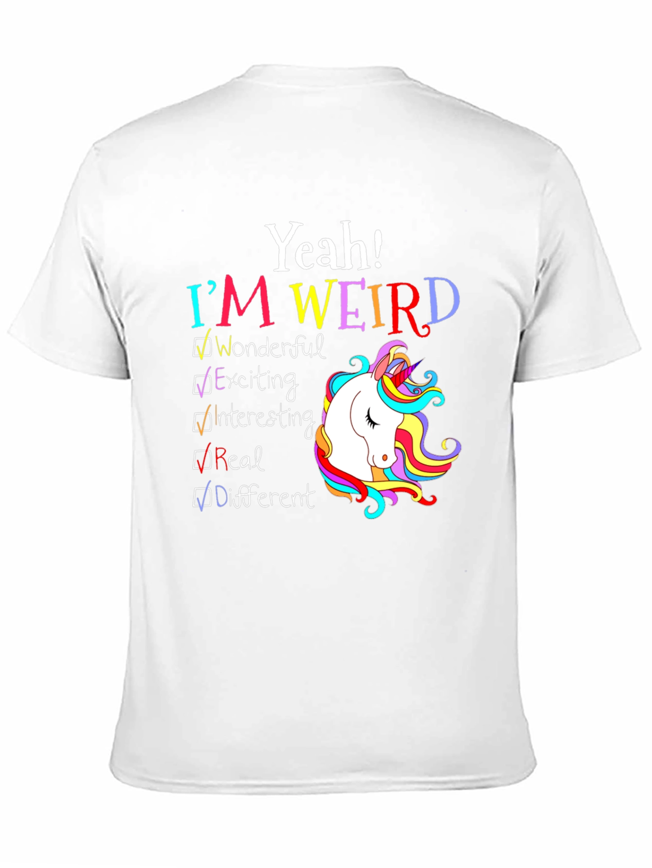Yeah! Im Weird Unicorn T-Shirt