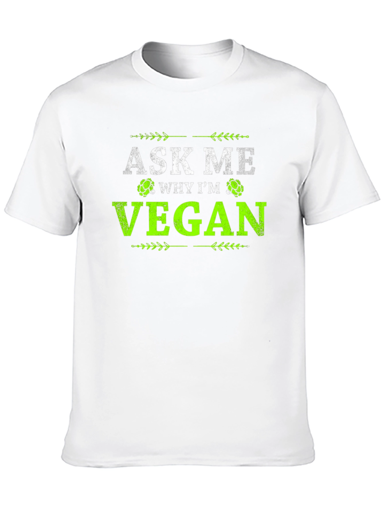 Ask Me Why Im Vegan Graphic T-Shirt