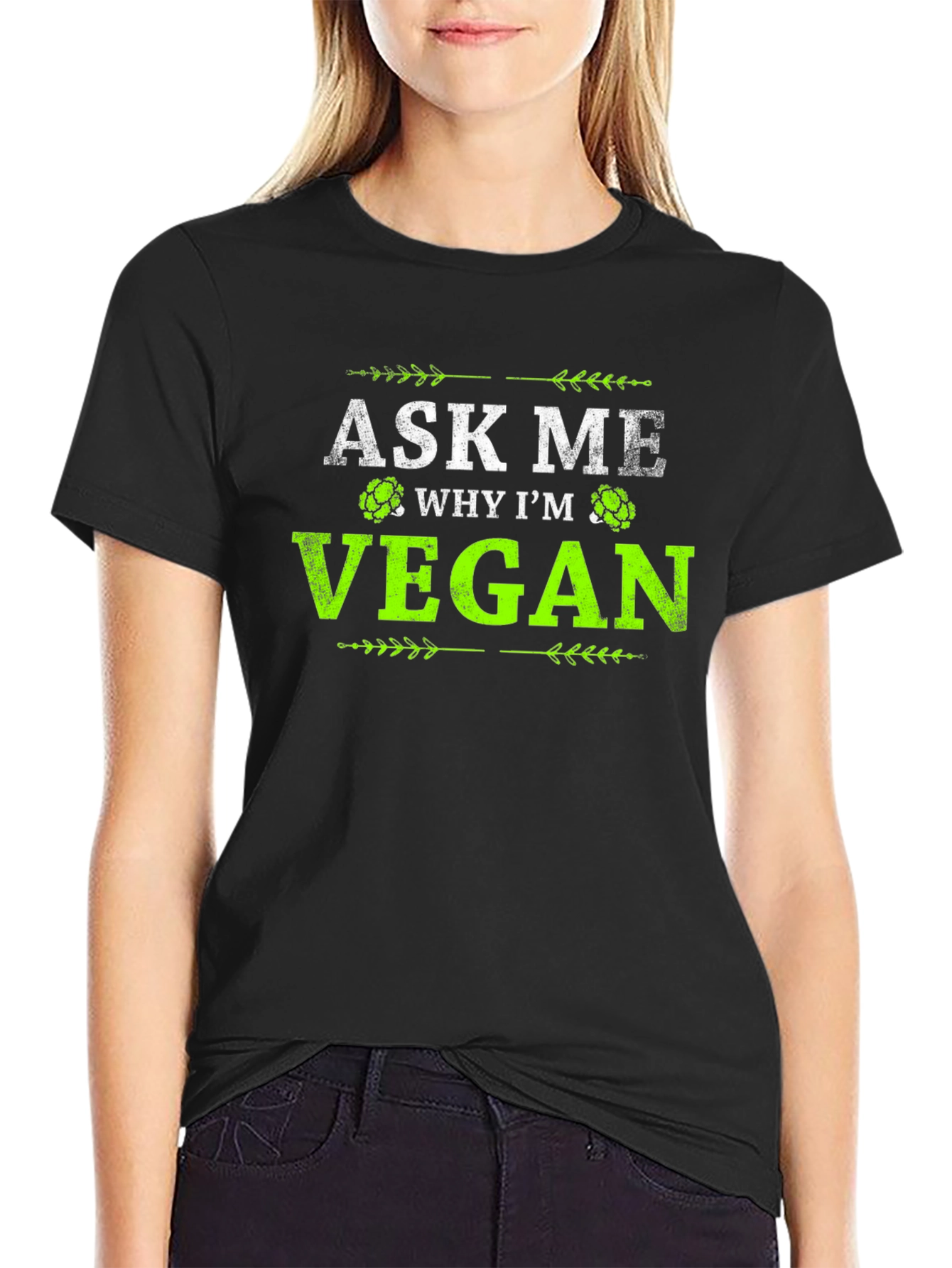 Ask Me Why Im Vegan Graphic T-Shirt