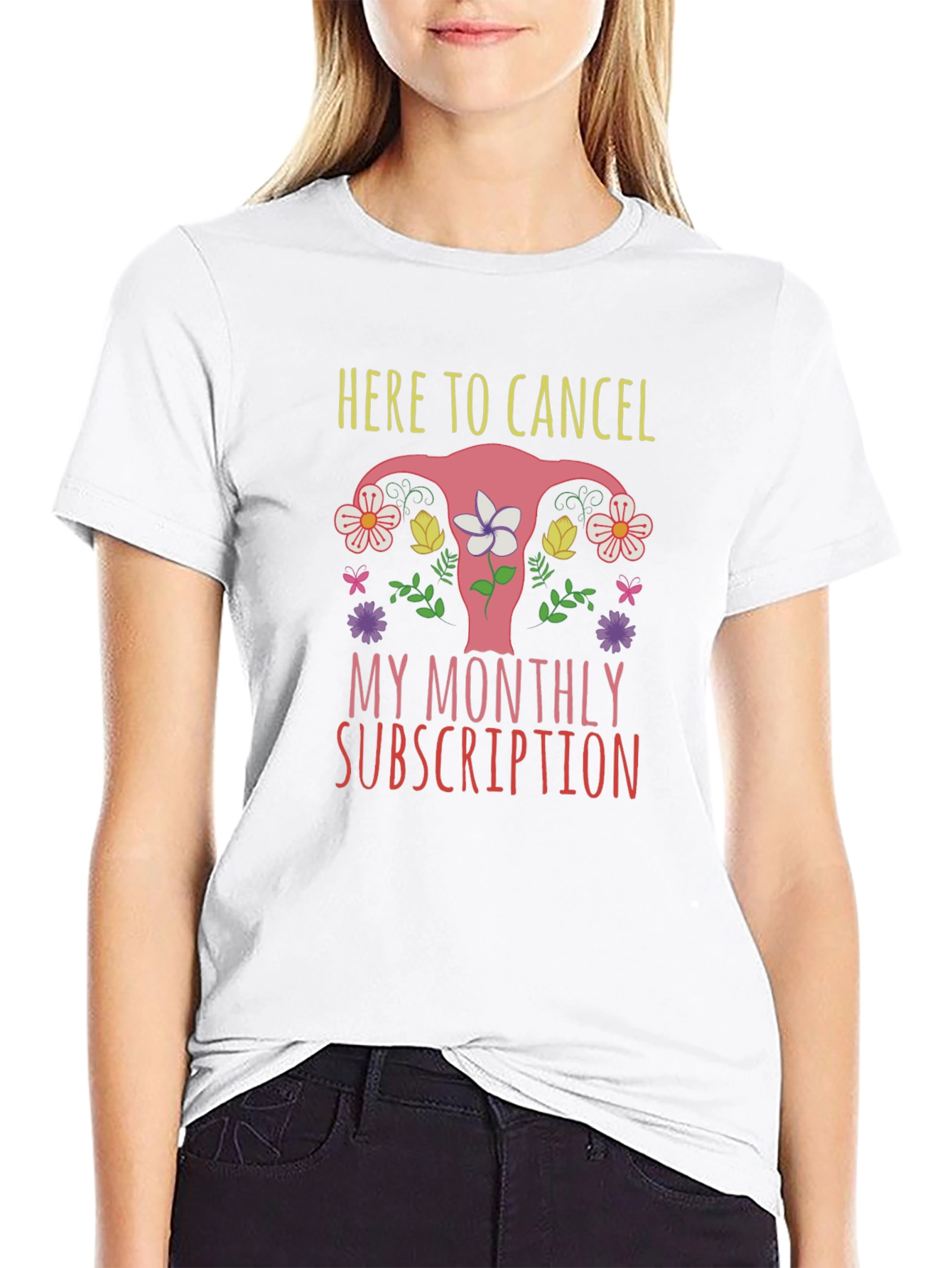 Here To Cancel Monthly Subscription Uterus Graphic T-Shirt