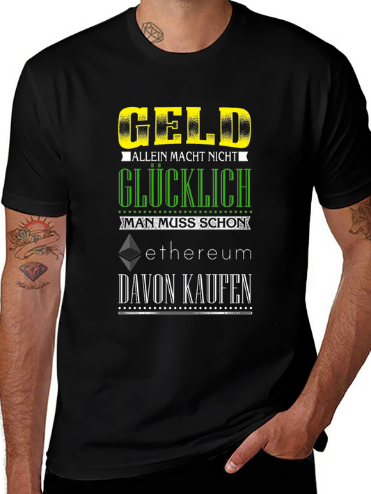 Ethereum Crypto T-Shirt | Geld Allein Macht Nicht Glücklich
