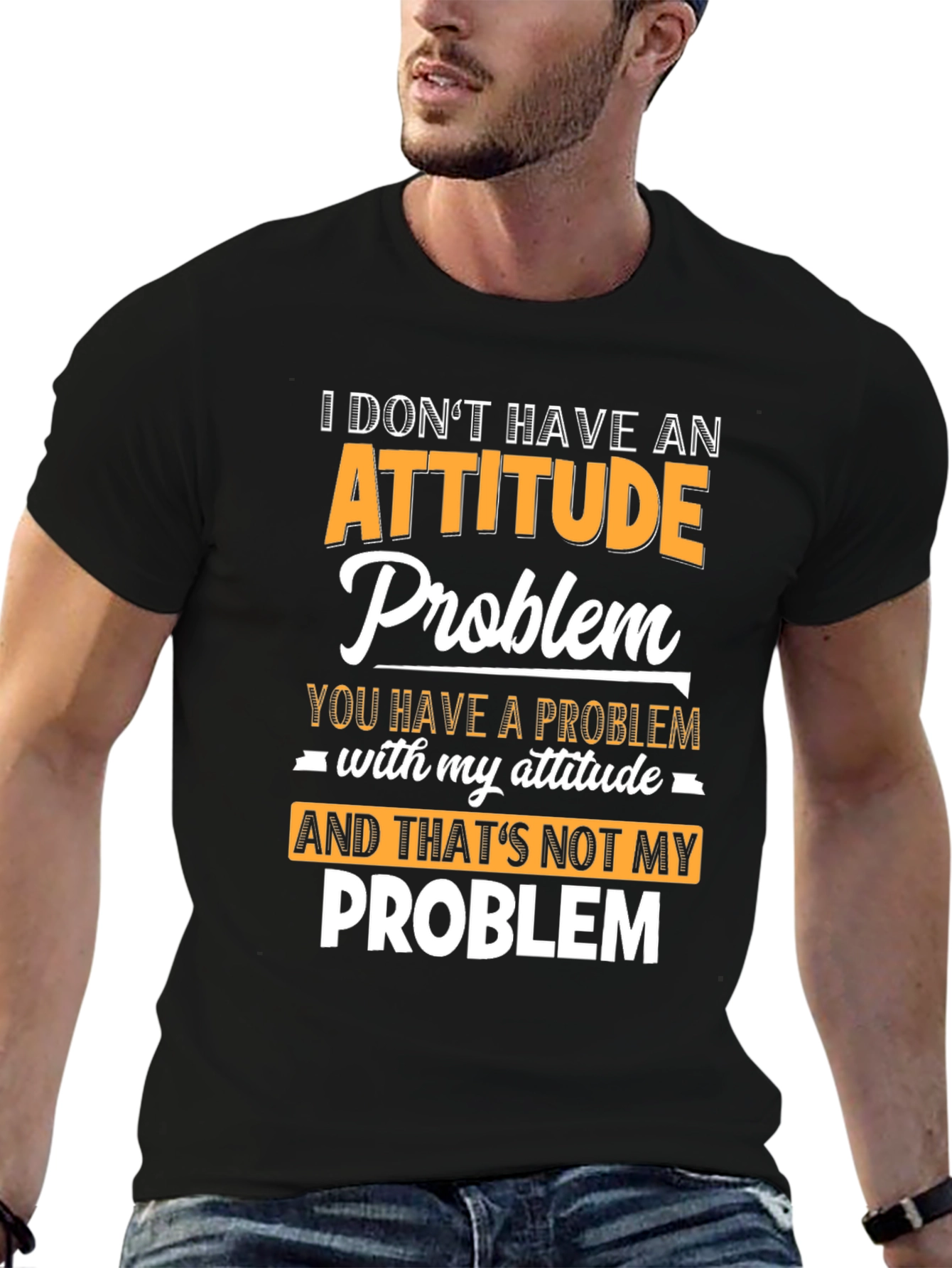 Attitude Problem Graphic T-Shirt