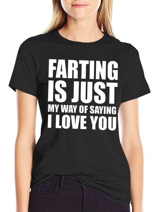 Funny Farting I Love You Black T-Shirt