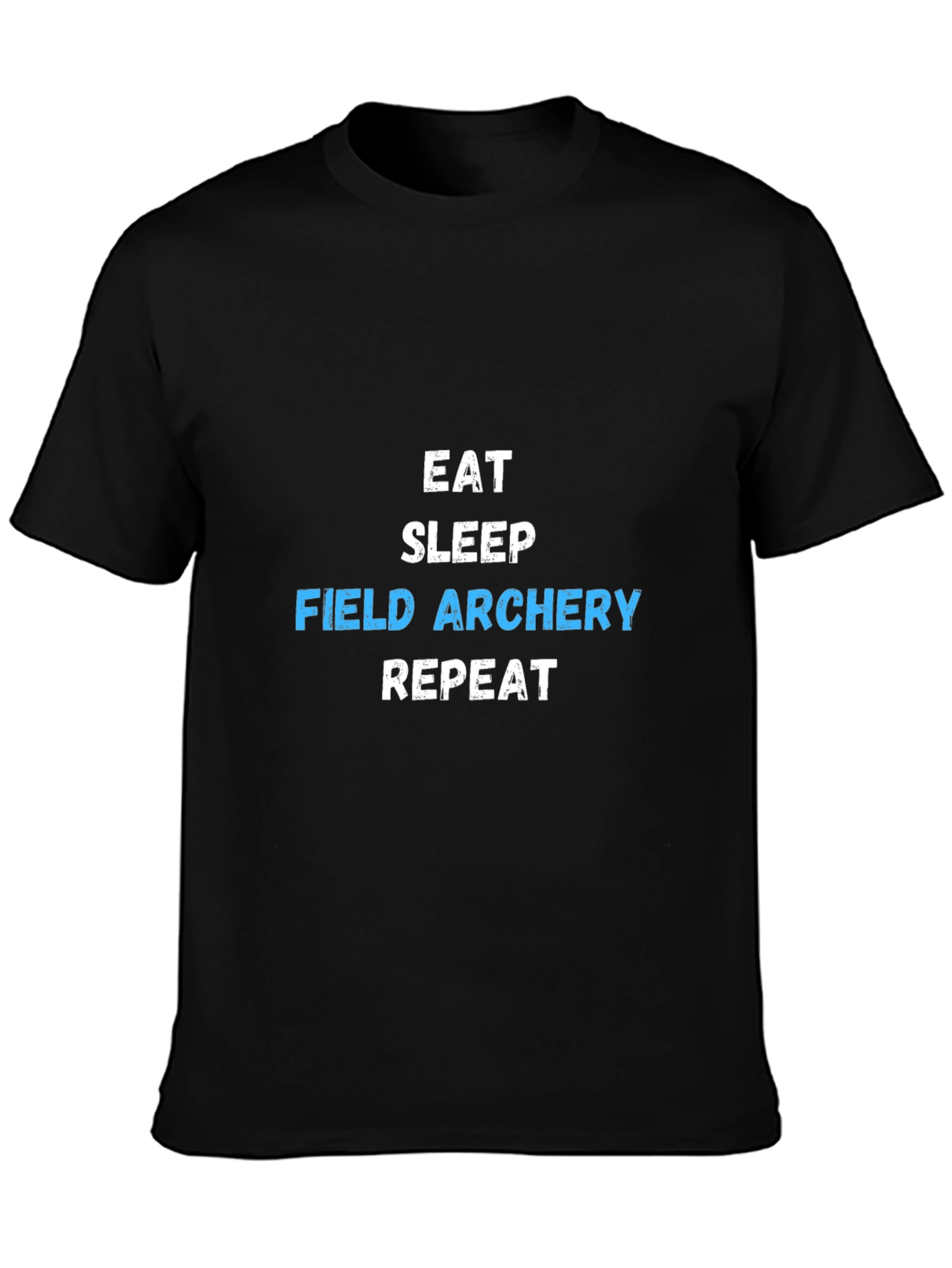 Eat Sleep Field Archery Repeat T-Shirt