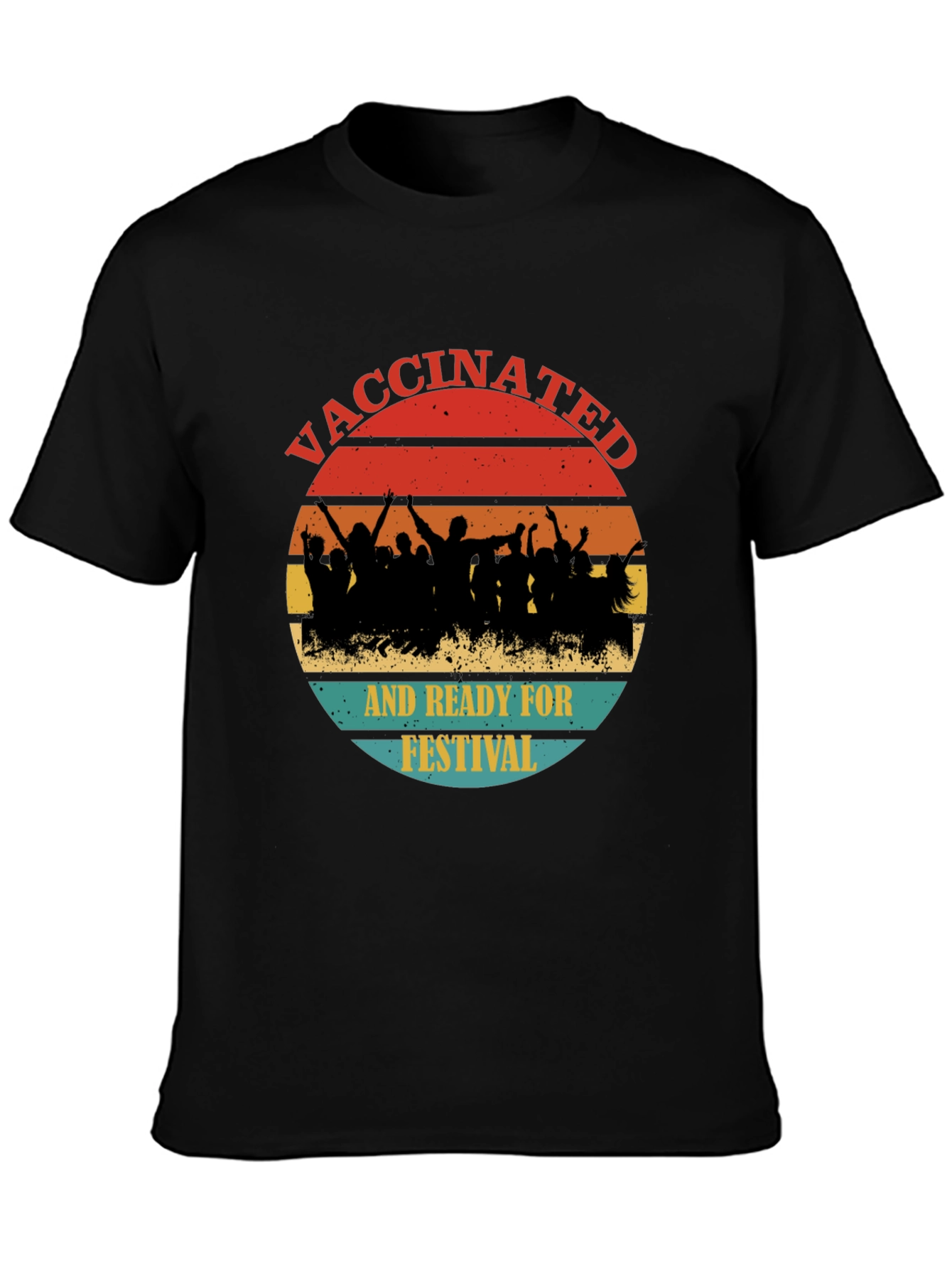 Vaccinated and Ready for Festival T-Shirt