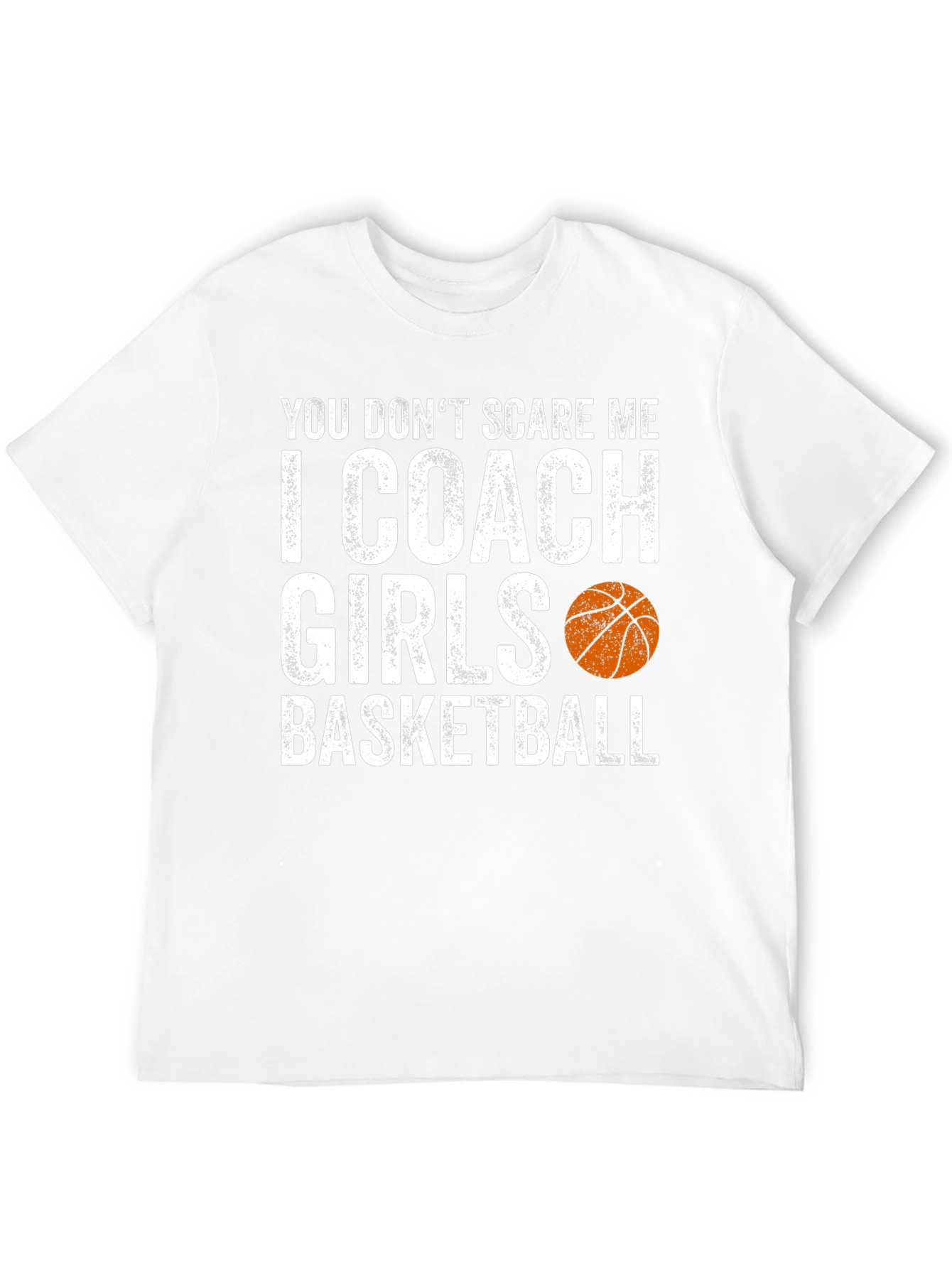 Funny Basketball Coach T-Shirt - I Coach Girls