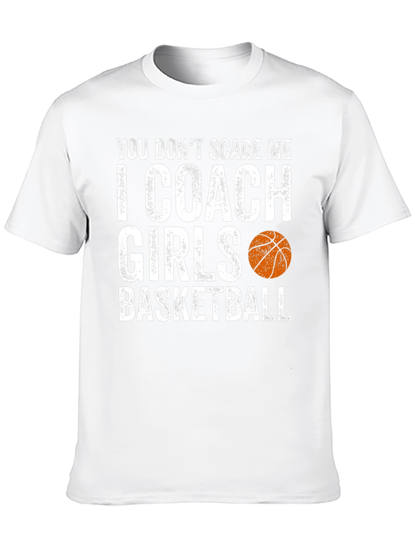 Funny Basketball Coach T-Shirt - I Coach Girls