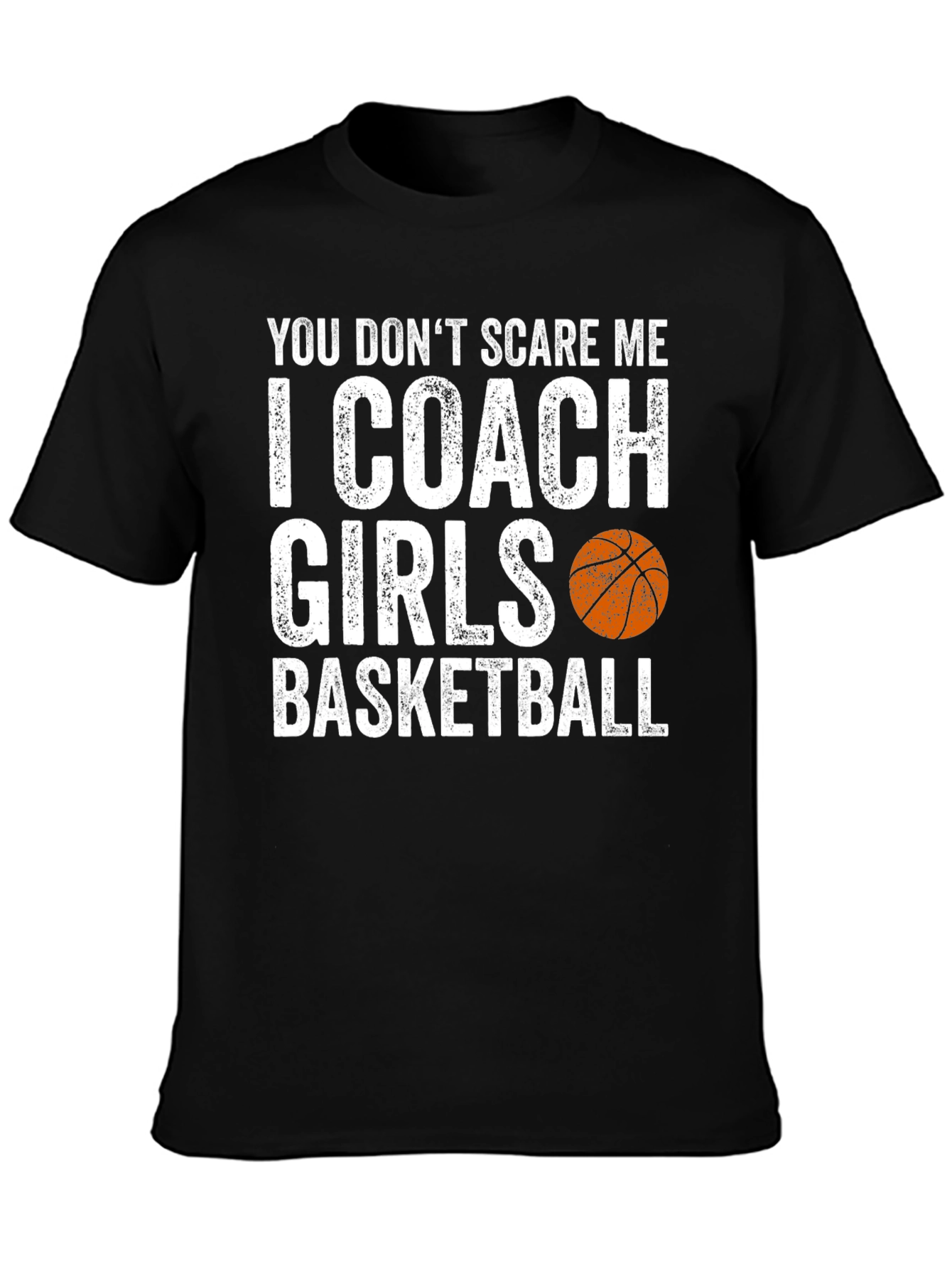 Funny Basketball Coach T-Shirt - I Coach Girls