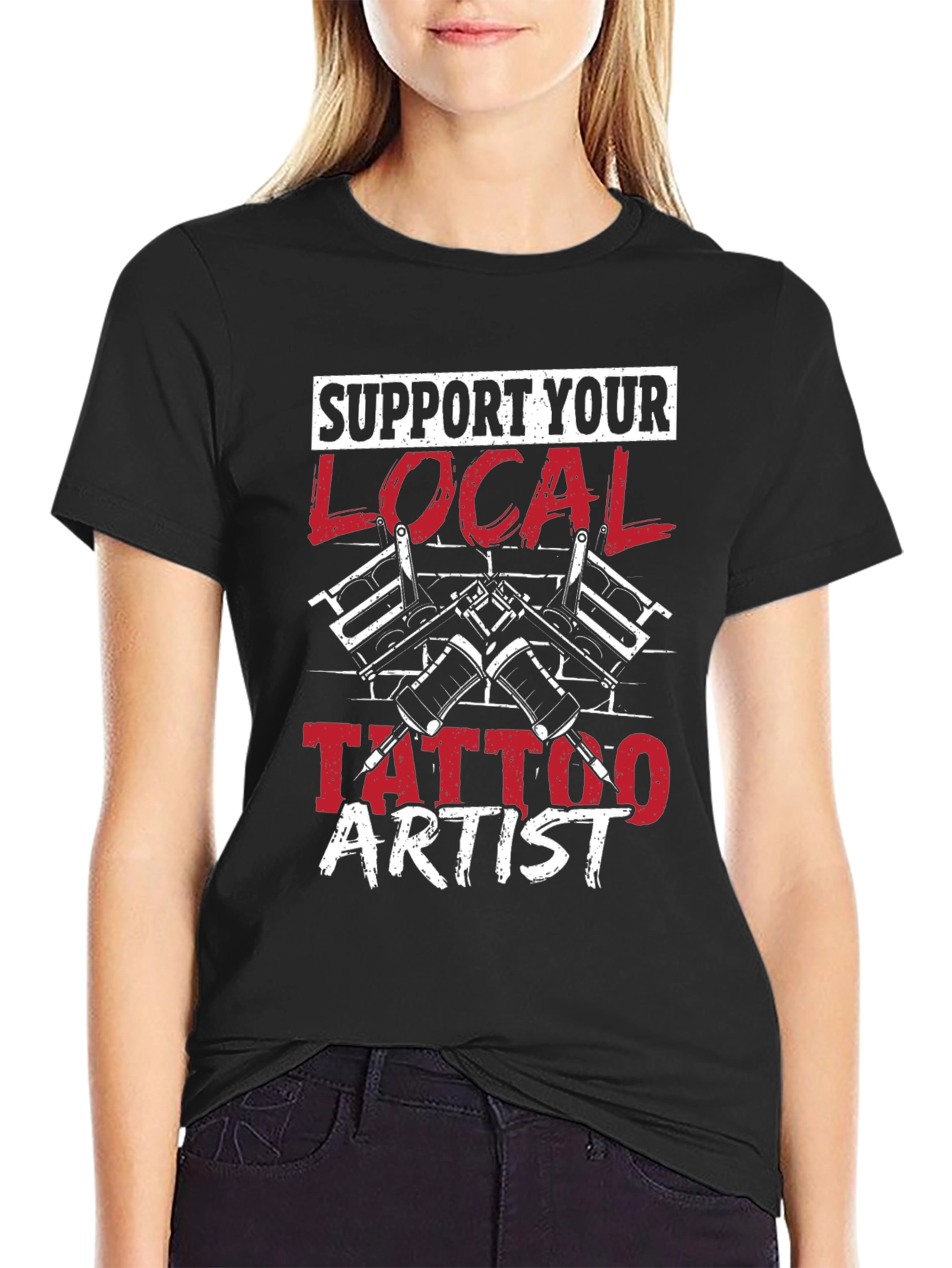 Support Your Local Tattoo Artist T-Shirt