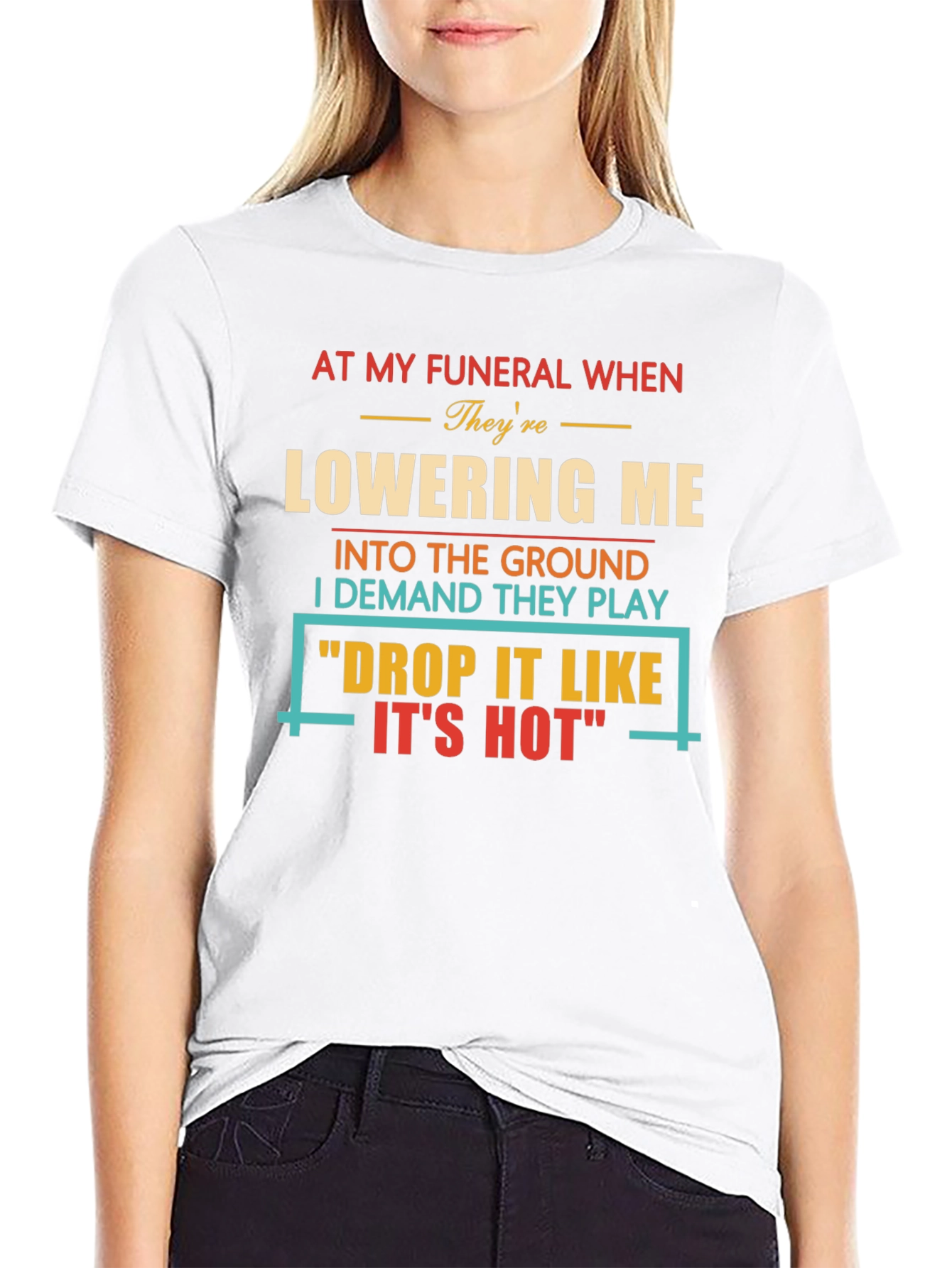 Drop It Like Its Hot Funeral T-Shirt