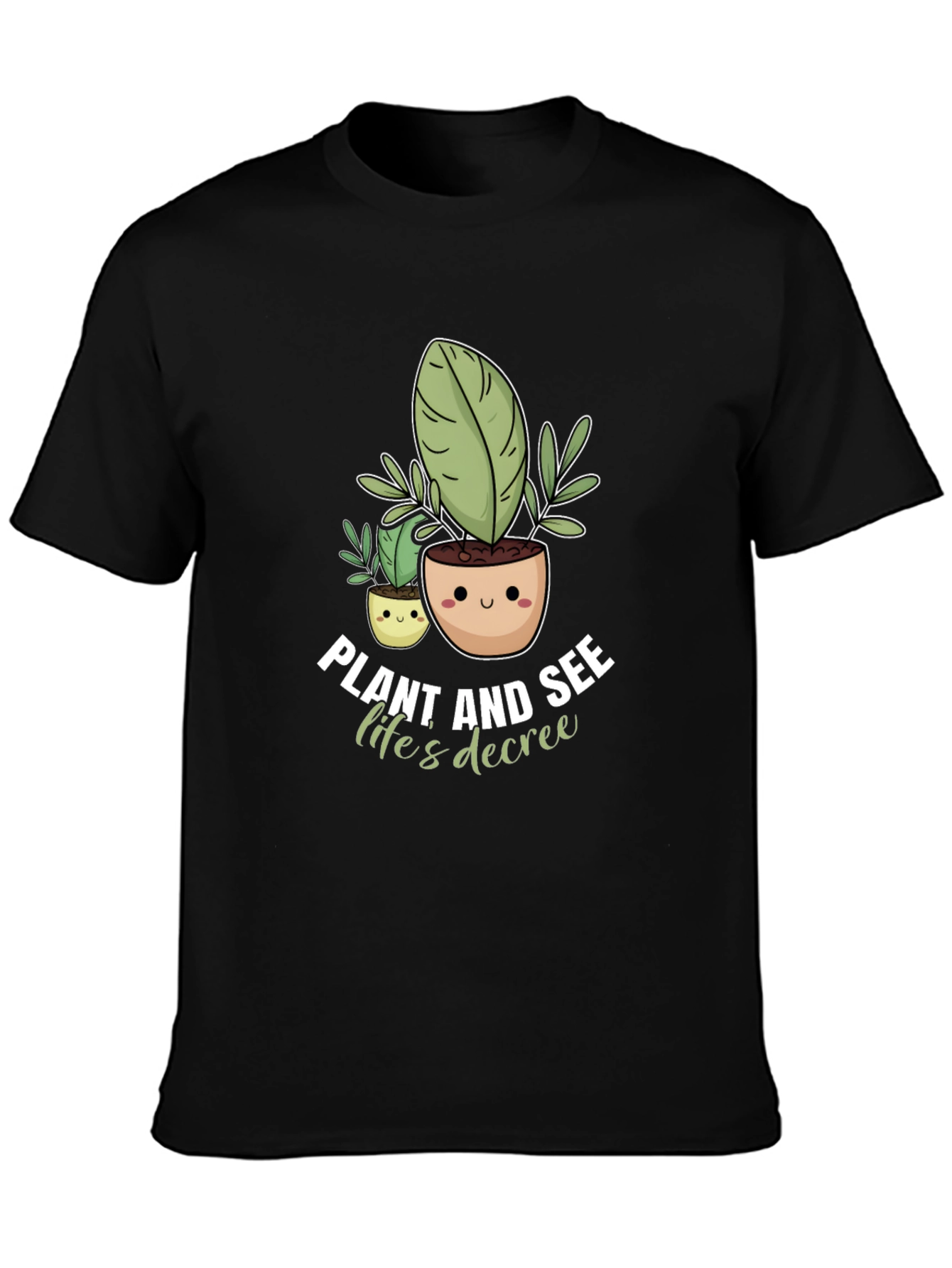 Plant Lifes Decree Tee - Unisex